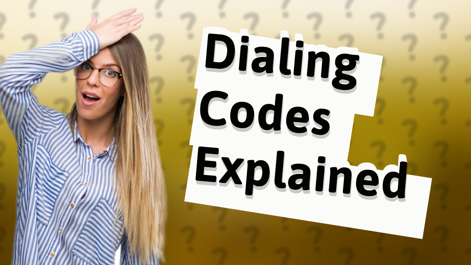 Dialing Codes Explained