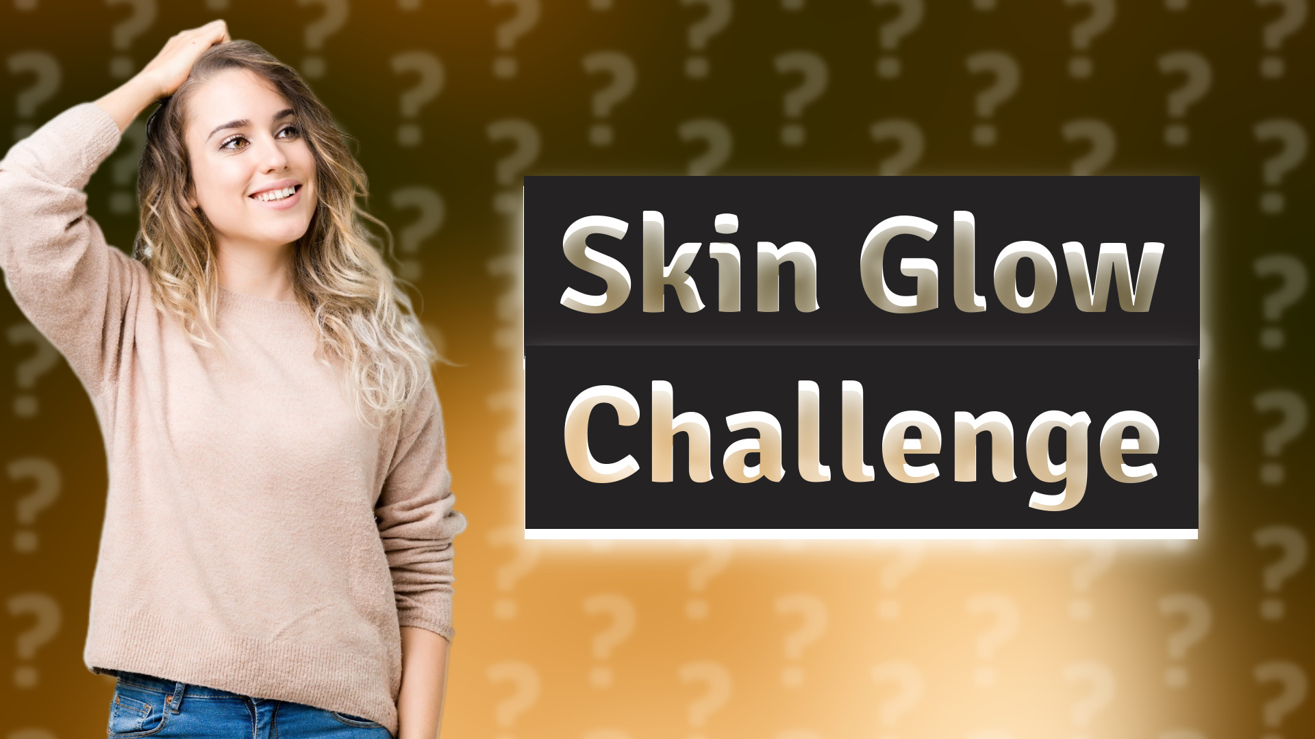 Skin Glow Challenge