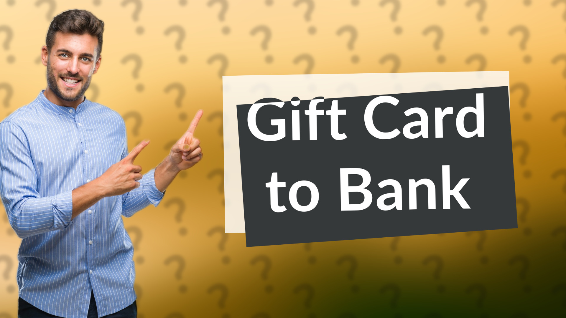 Gift Card to Bank