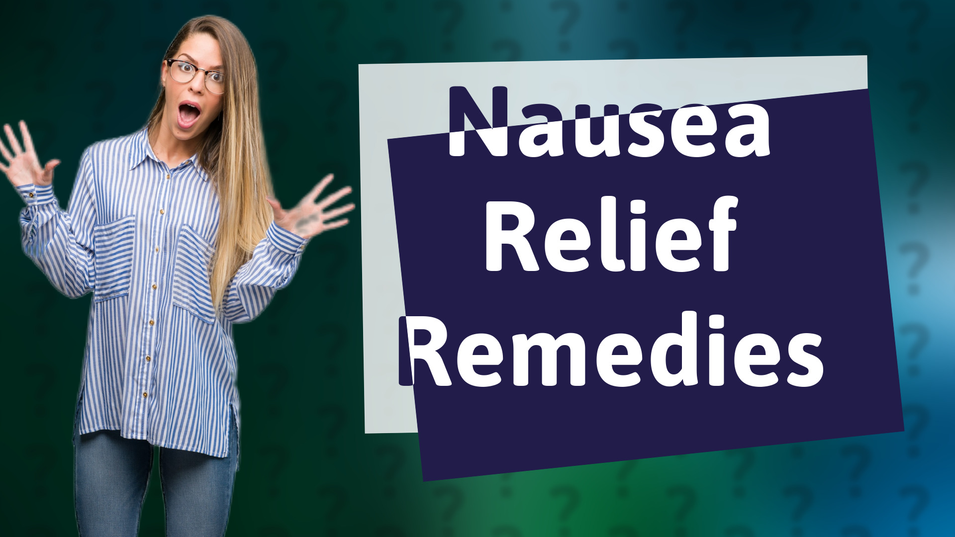 Nausea Relief Remedies