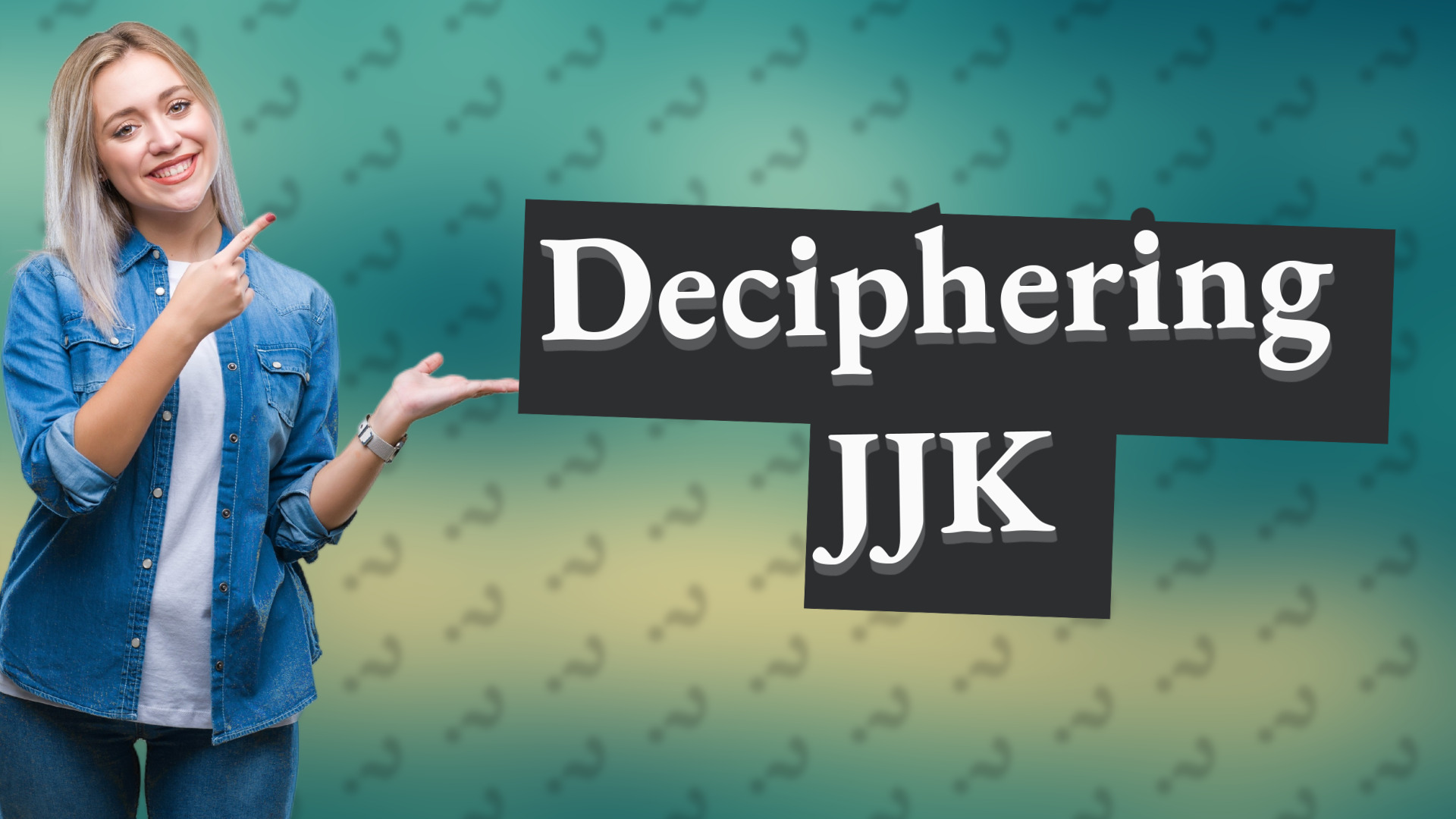 Deciphering JJK