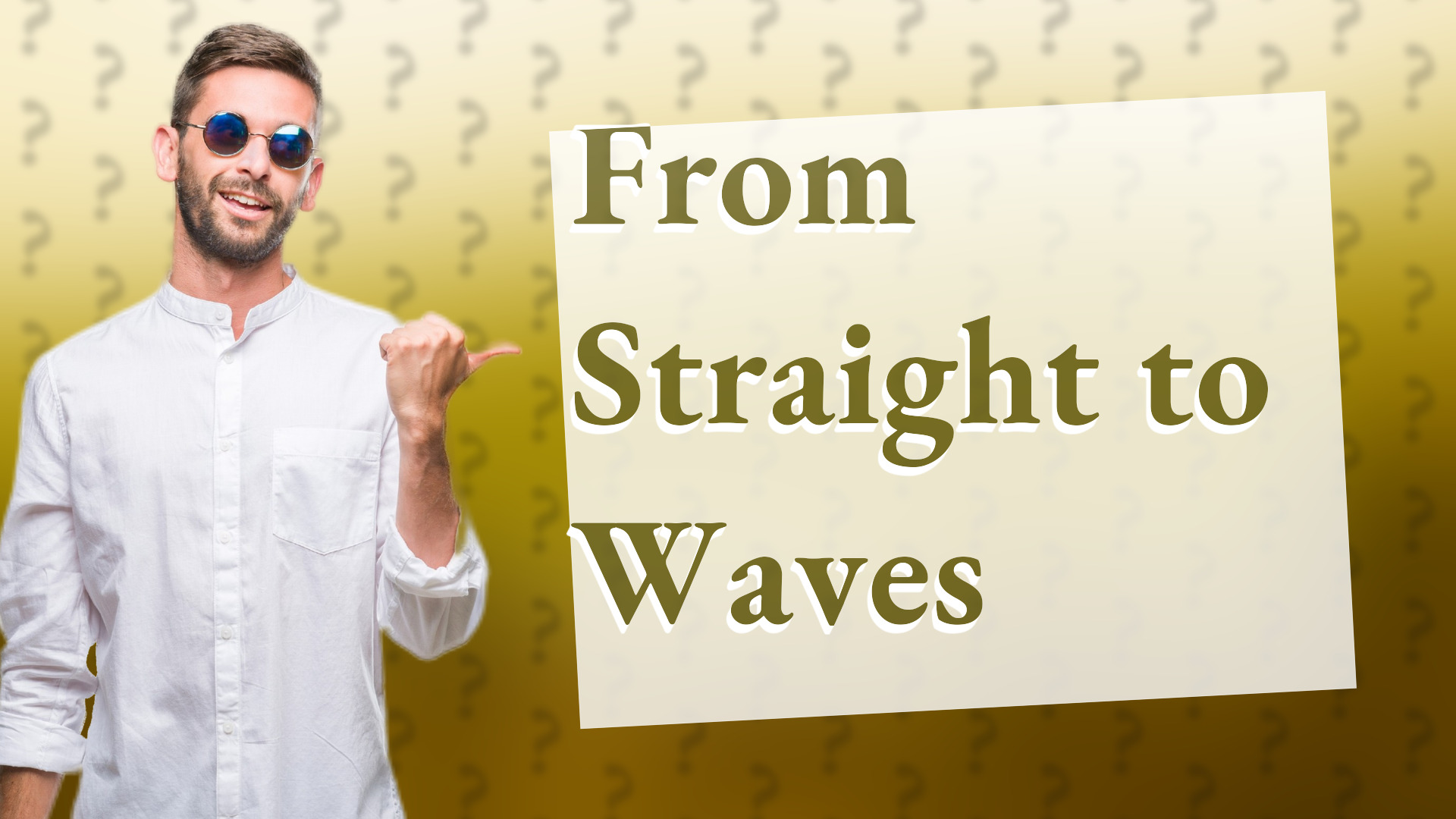From Straight to Waves