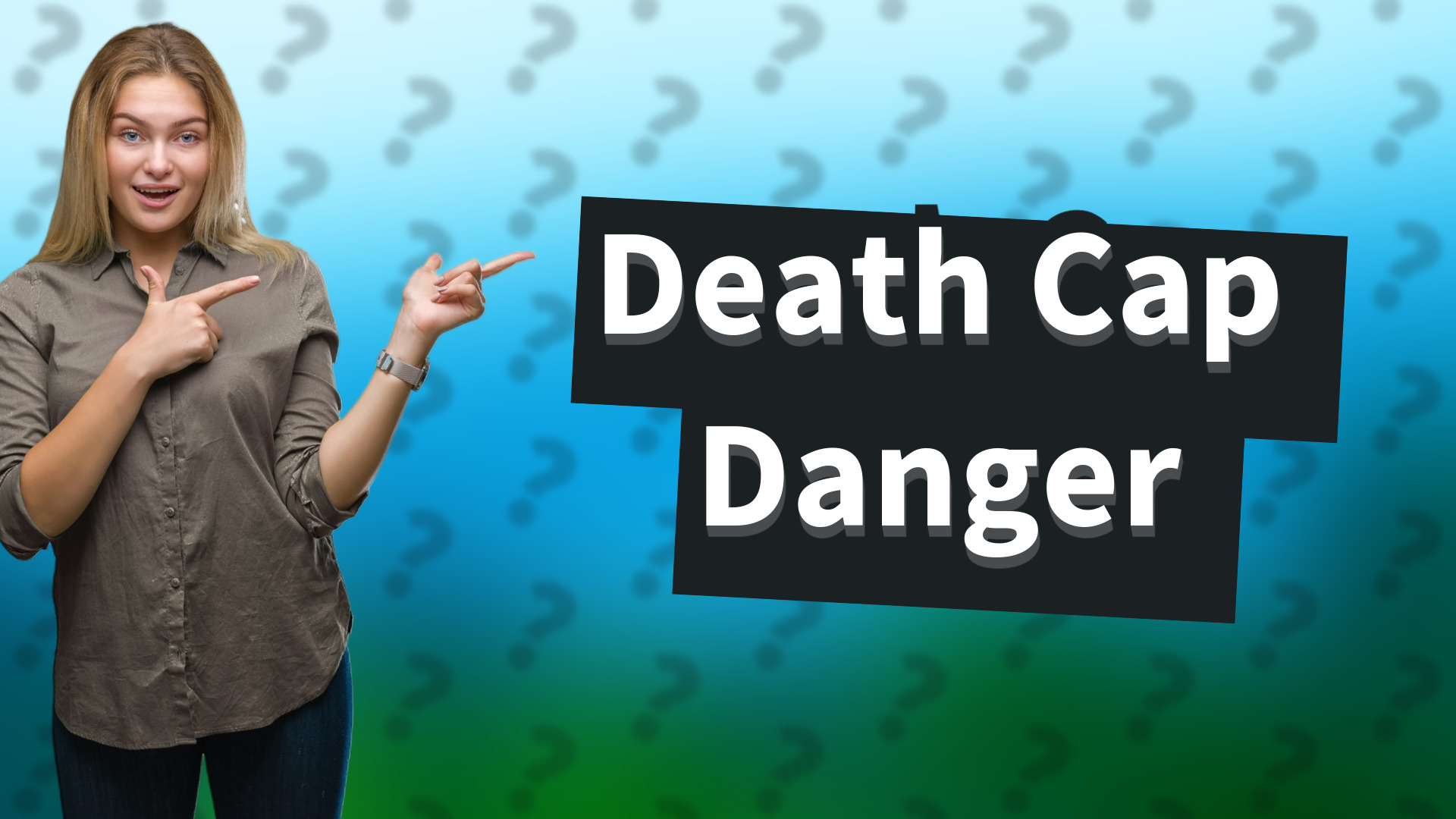 Death Cap Danger