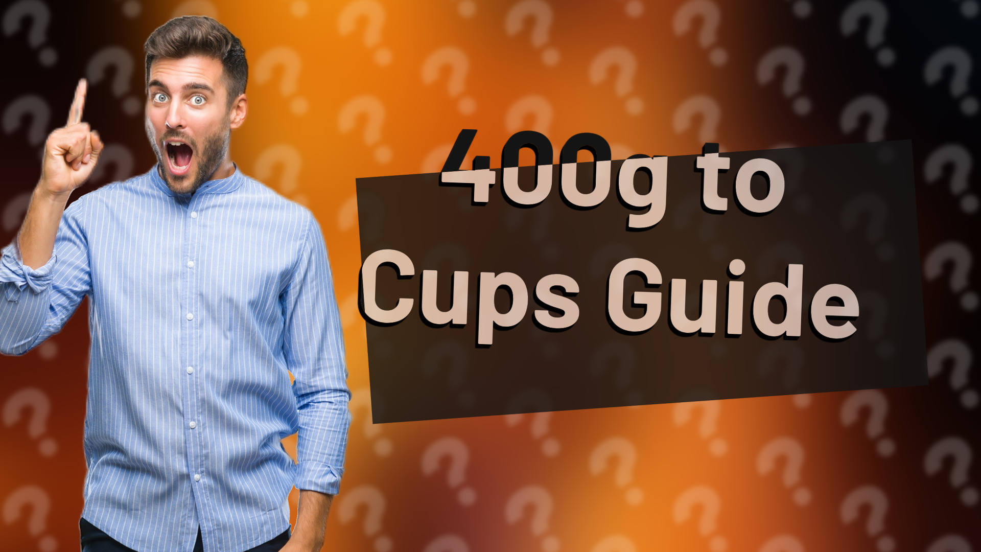 400g to Cups Guide