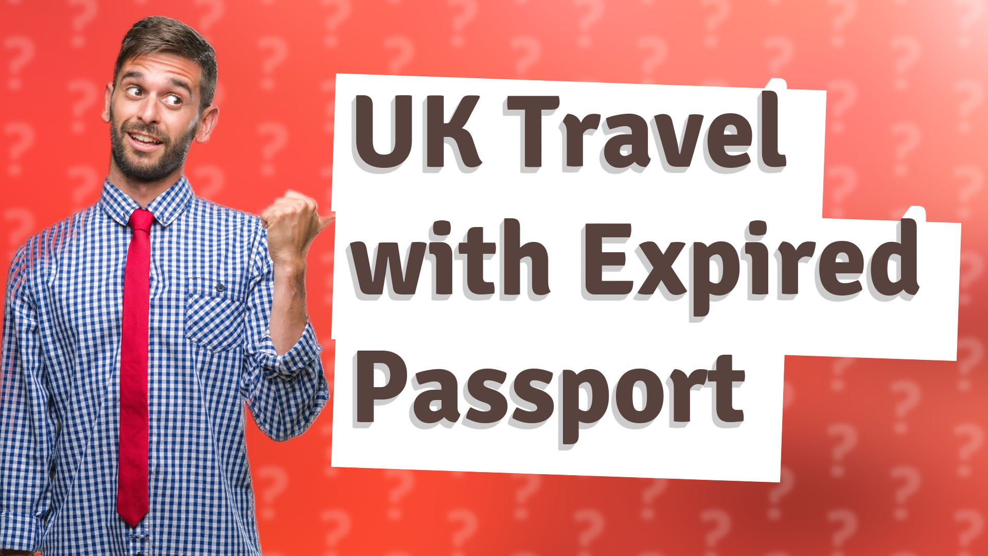 UK Travel with Expired Passport