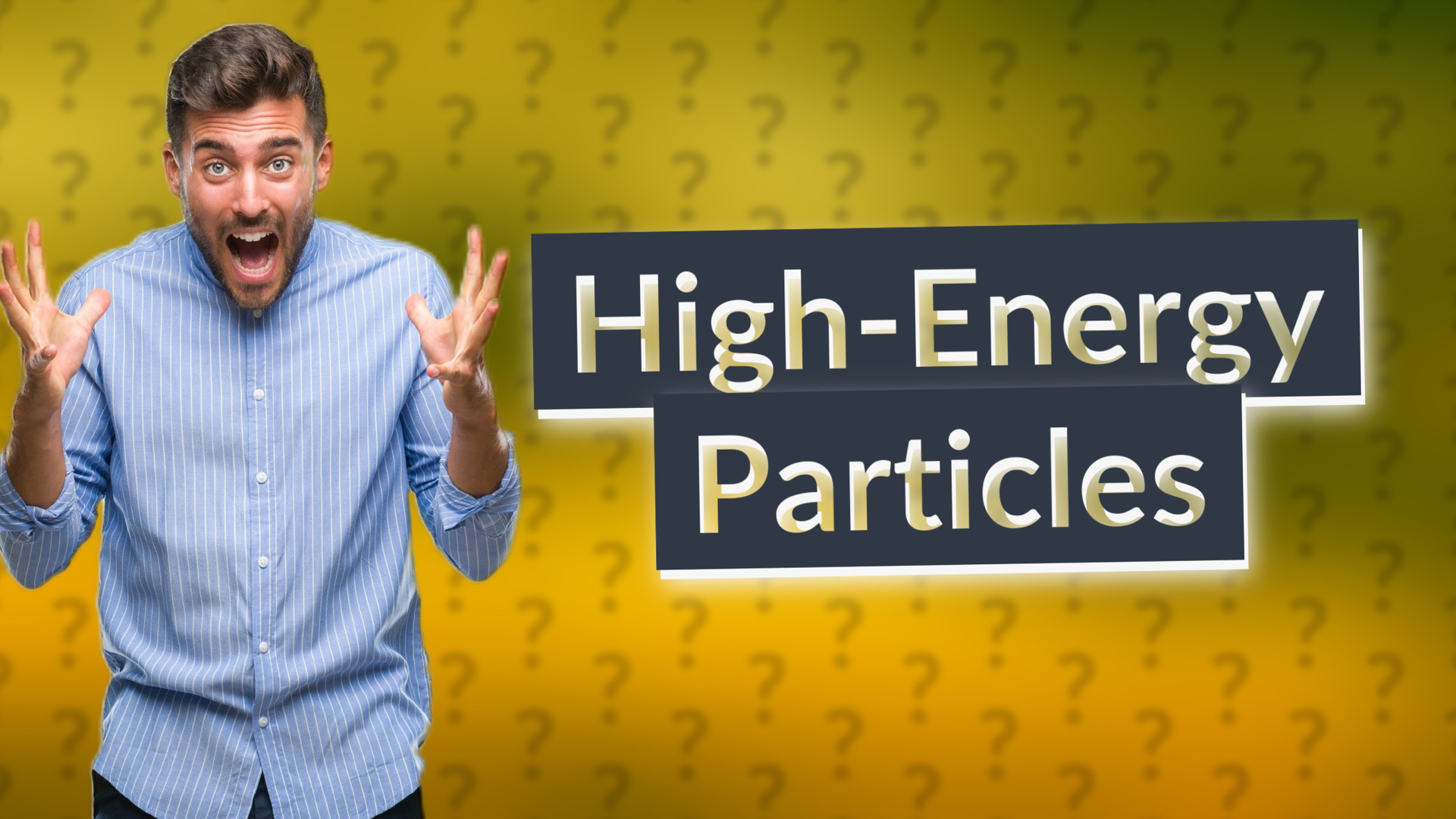 High-Energy Particles