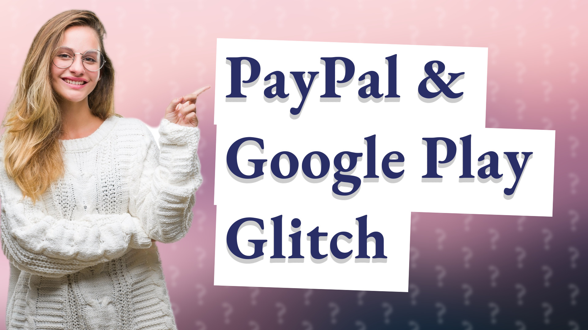 PayPal & Google Play Glitch