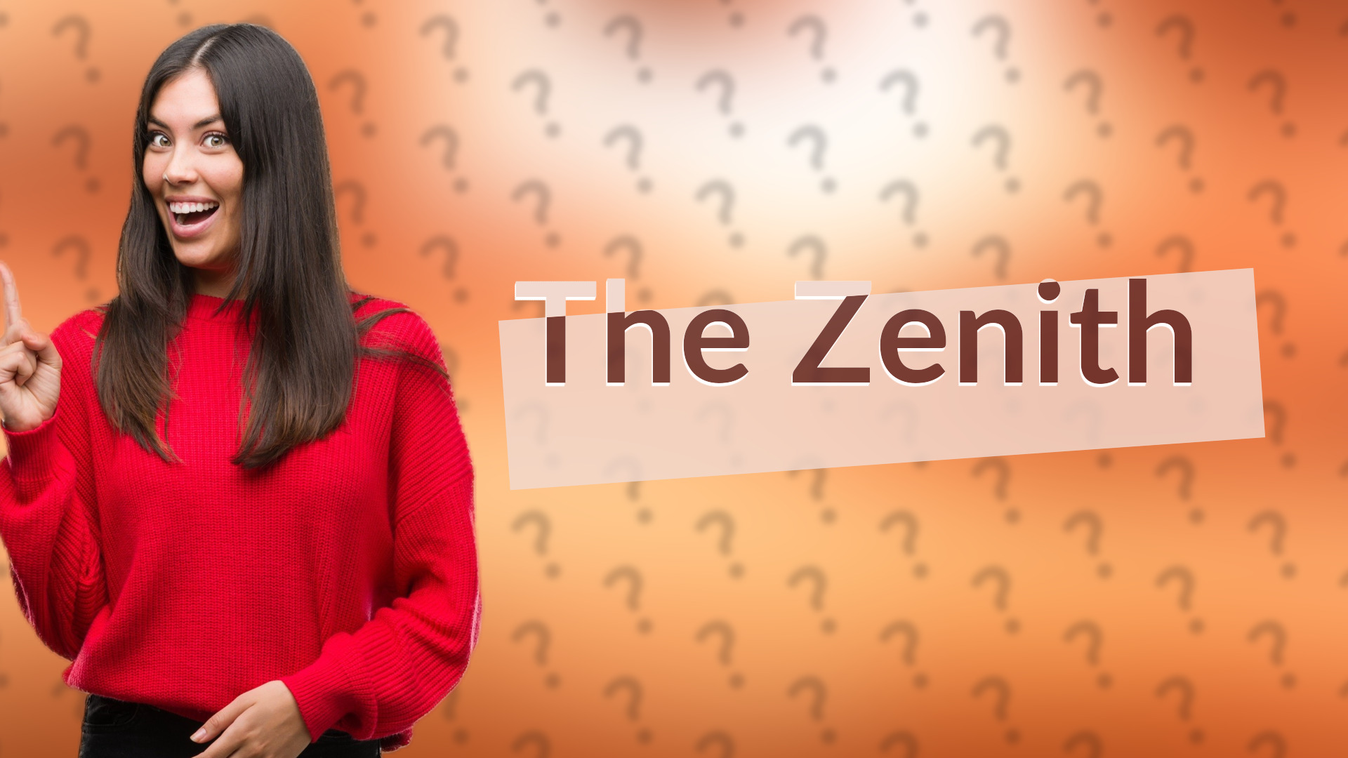 The Zenith