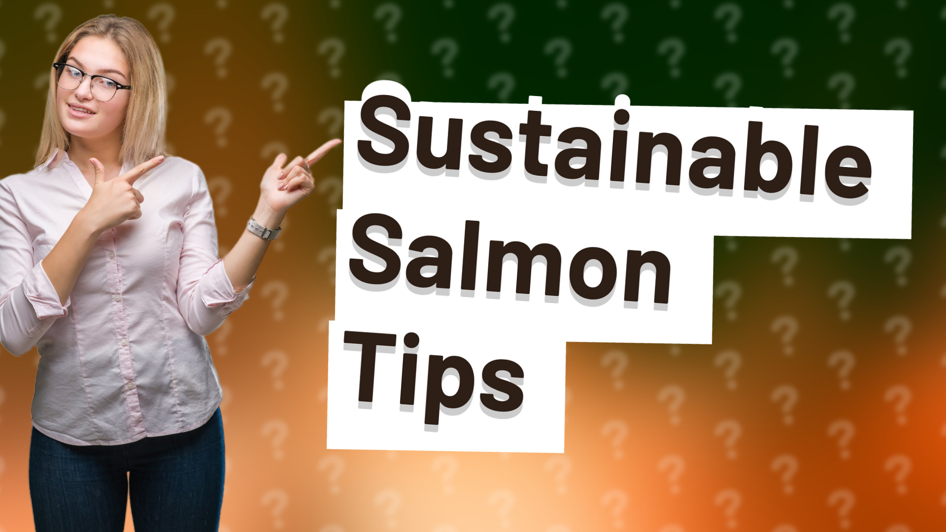Sustainable Salmon Tips