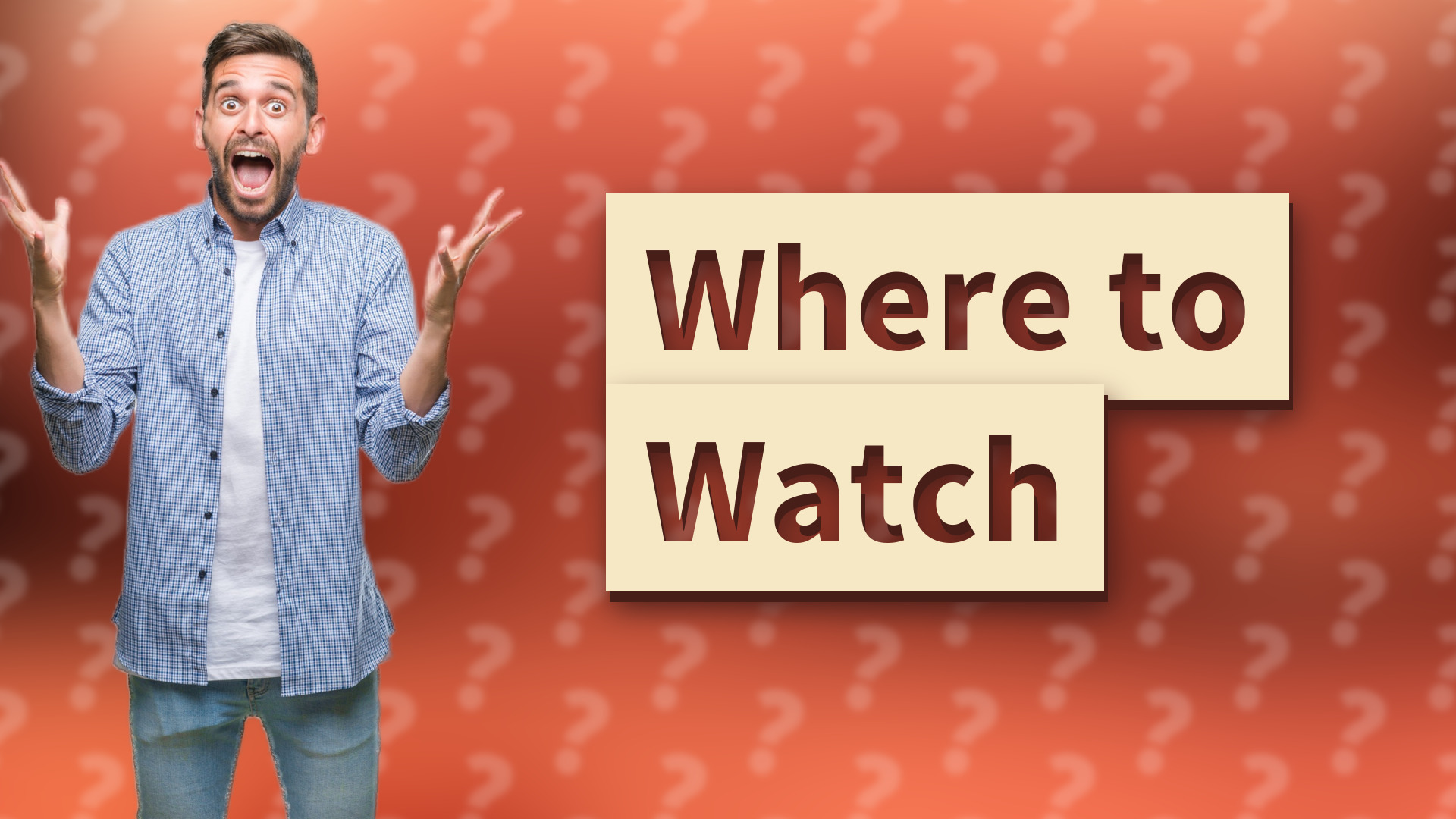 Where to Watch