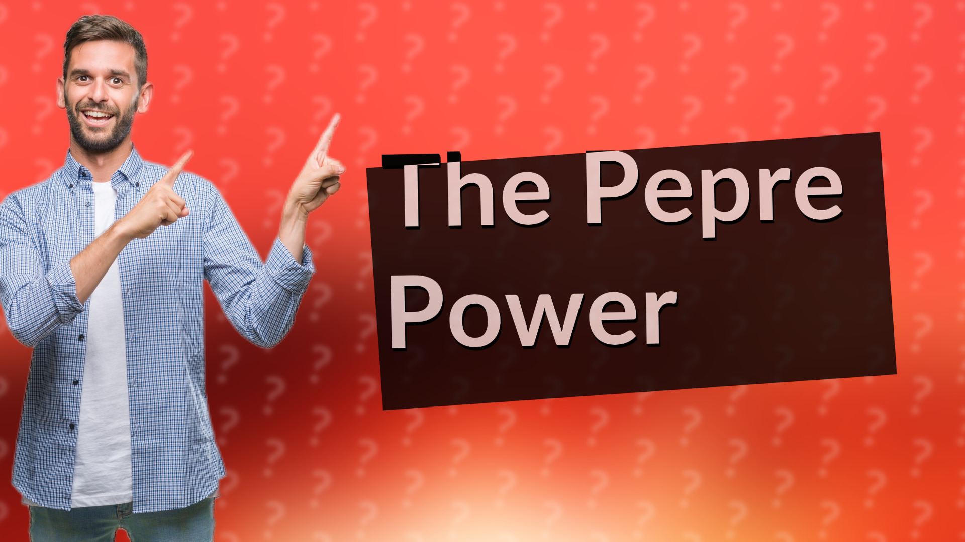 The Pepre Power