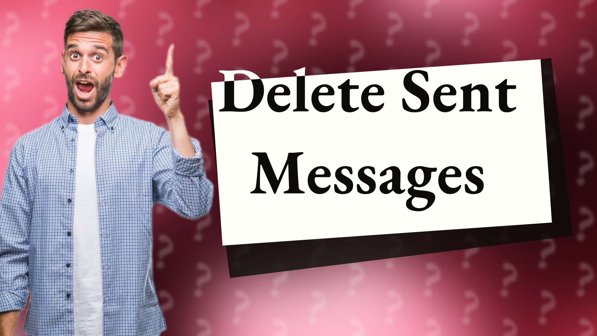 Delete Sent Messages