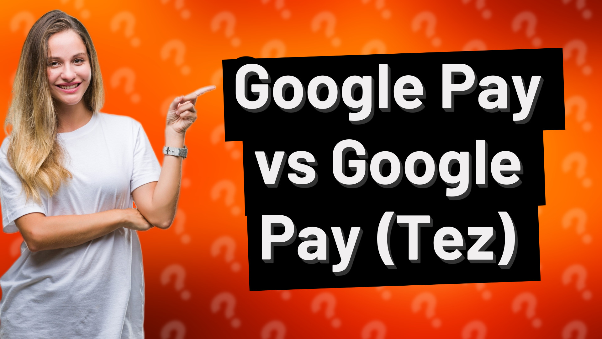 Google Pay vs Google Pay (Tez)