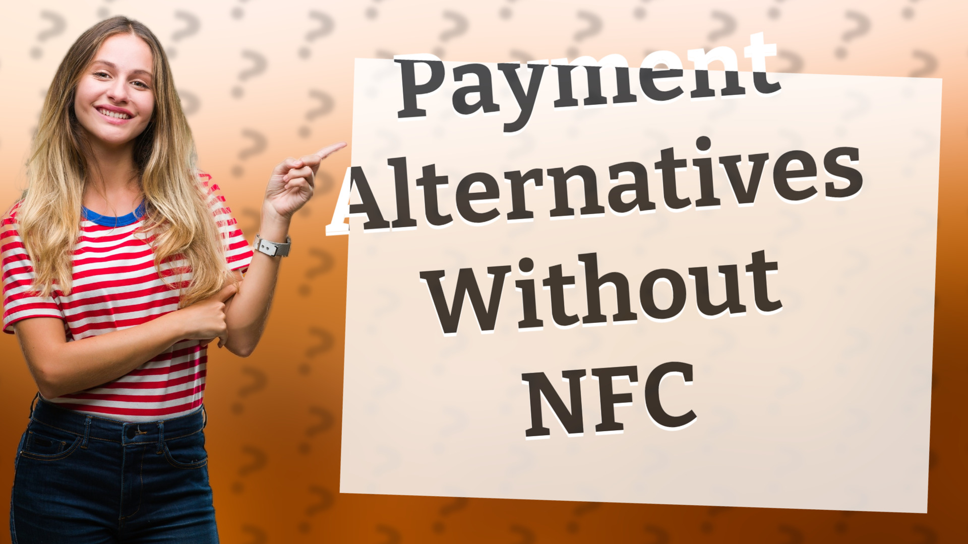 Payment Alternatives Without NFC