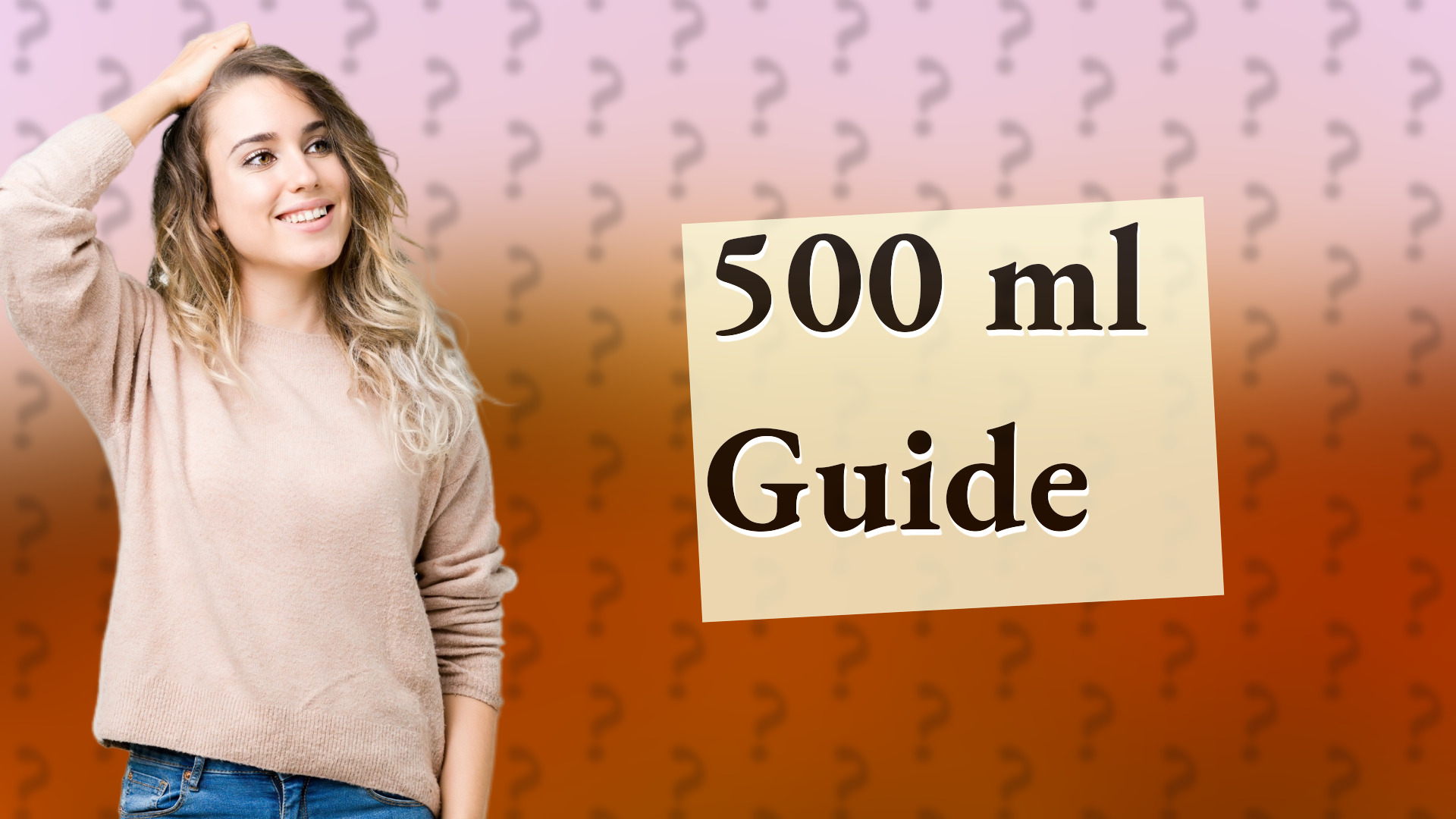 500 ml Guide