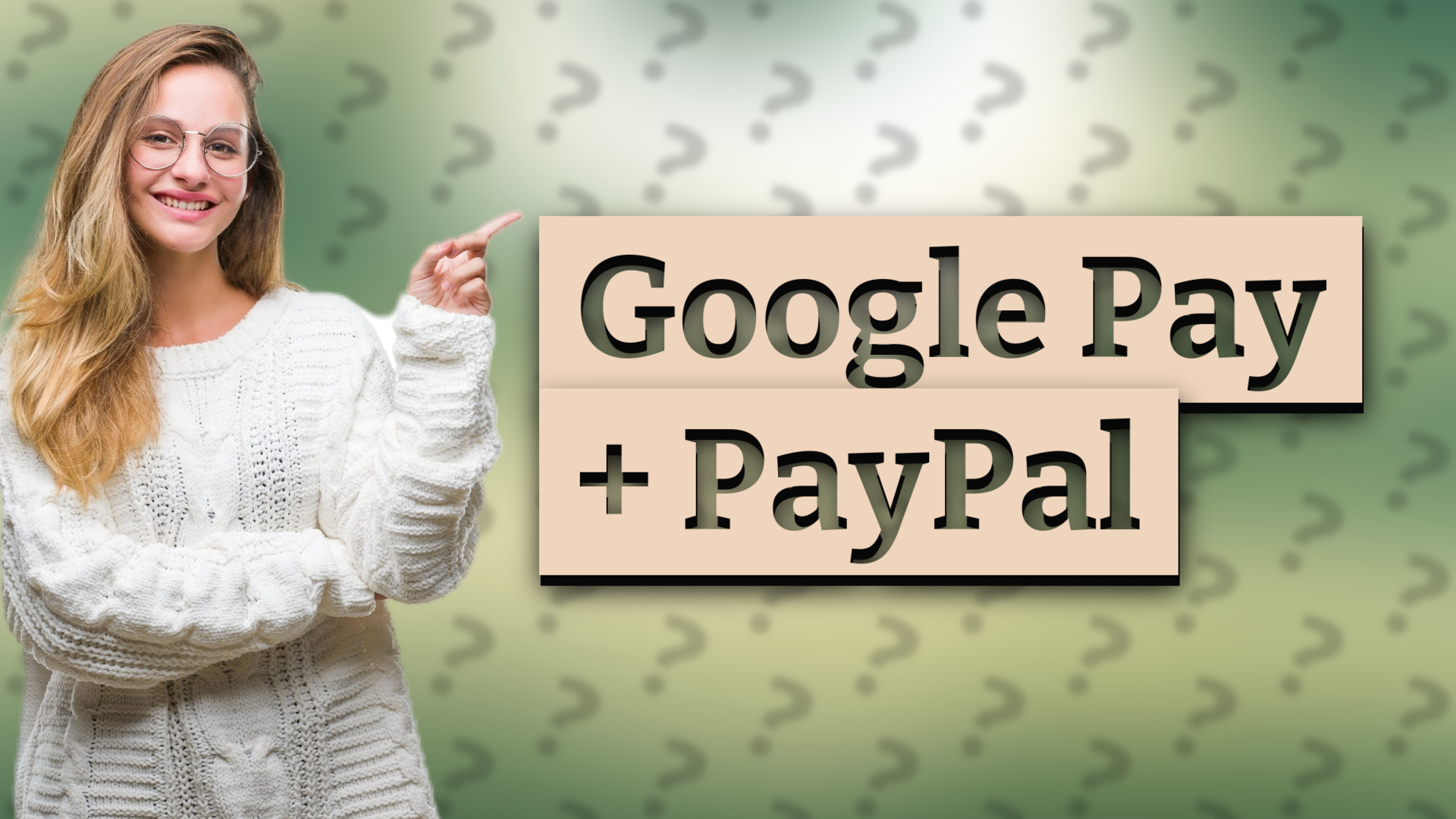 Google Pay + PayPal