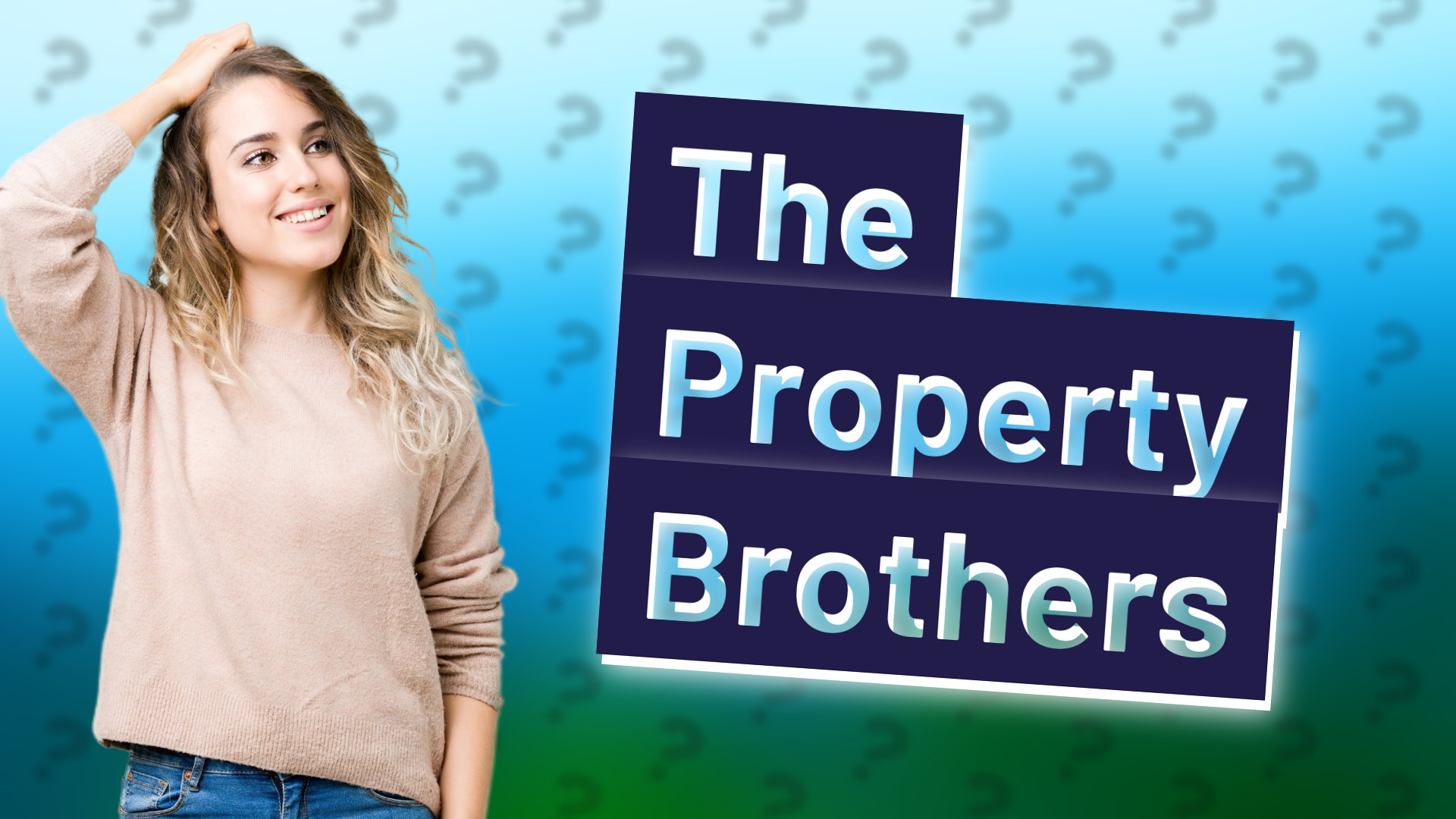 The Property Brothers