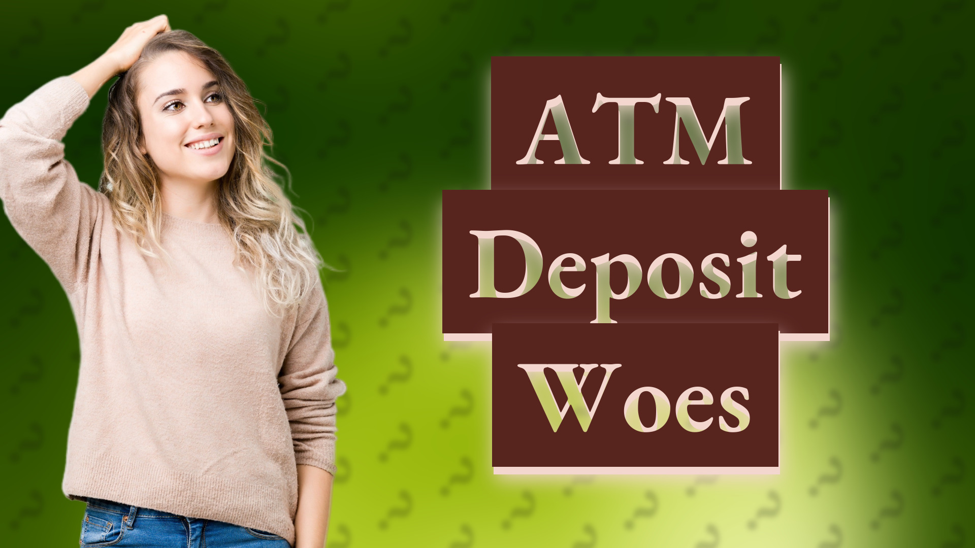 ATM Deposit Woes