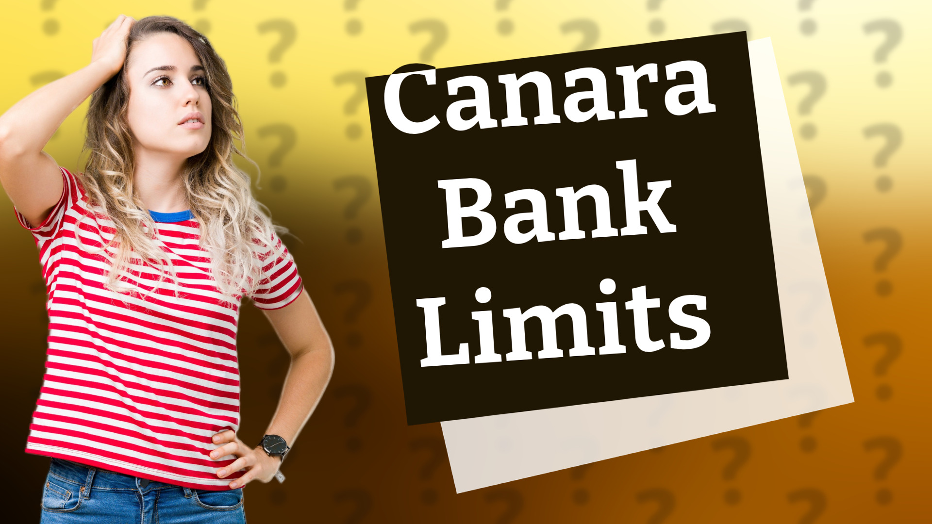 Canara Bank Limits