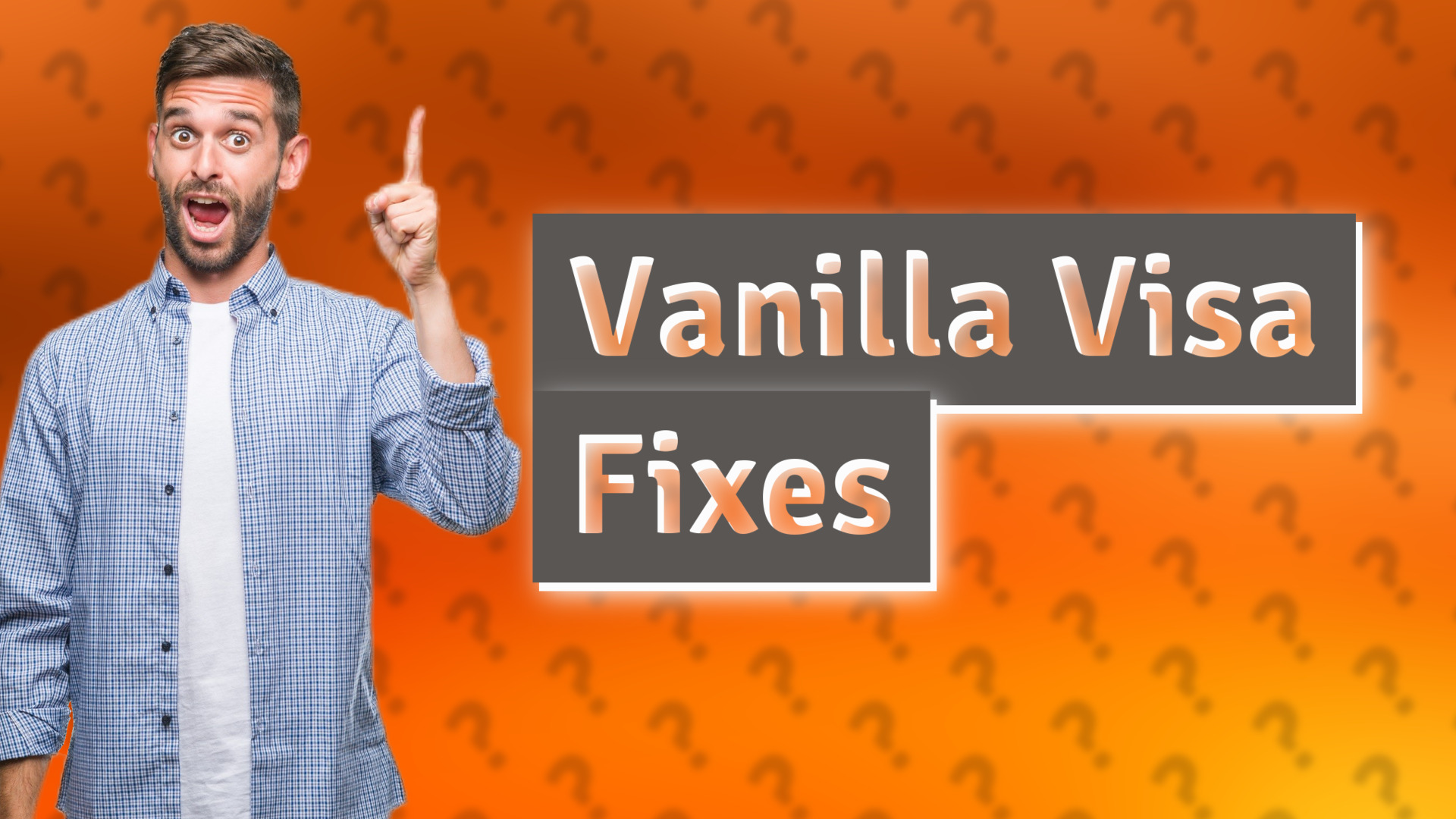 Vanilla Visa Fixes