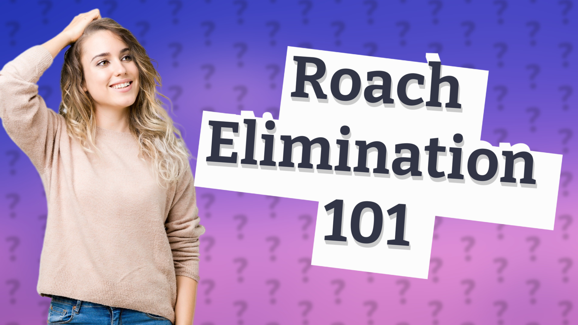Roach Elimination 101