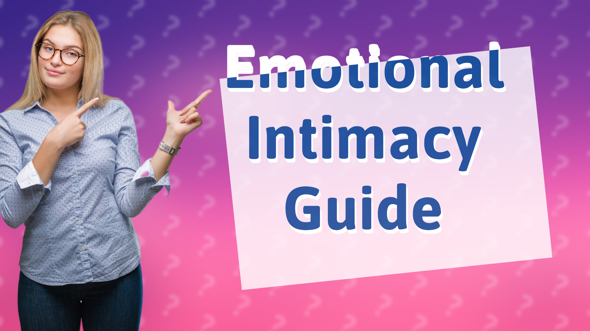 Emotional Intimacy Guide