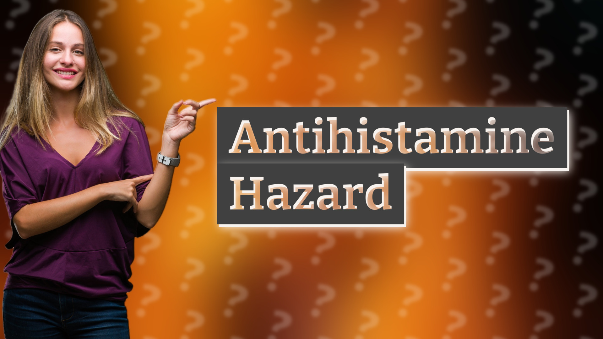 Antihistamine Hazard