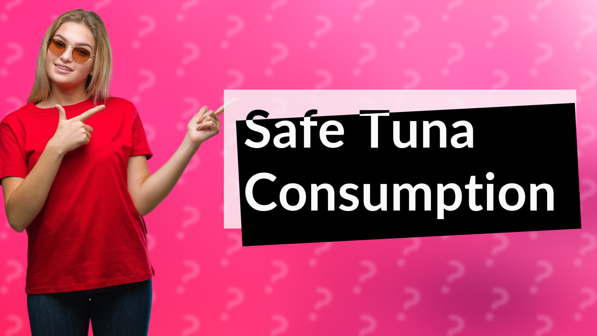 Safe Tuna Consumption