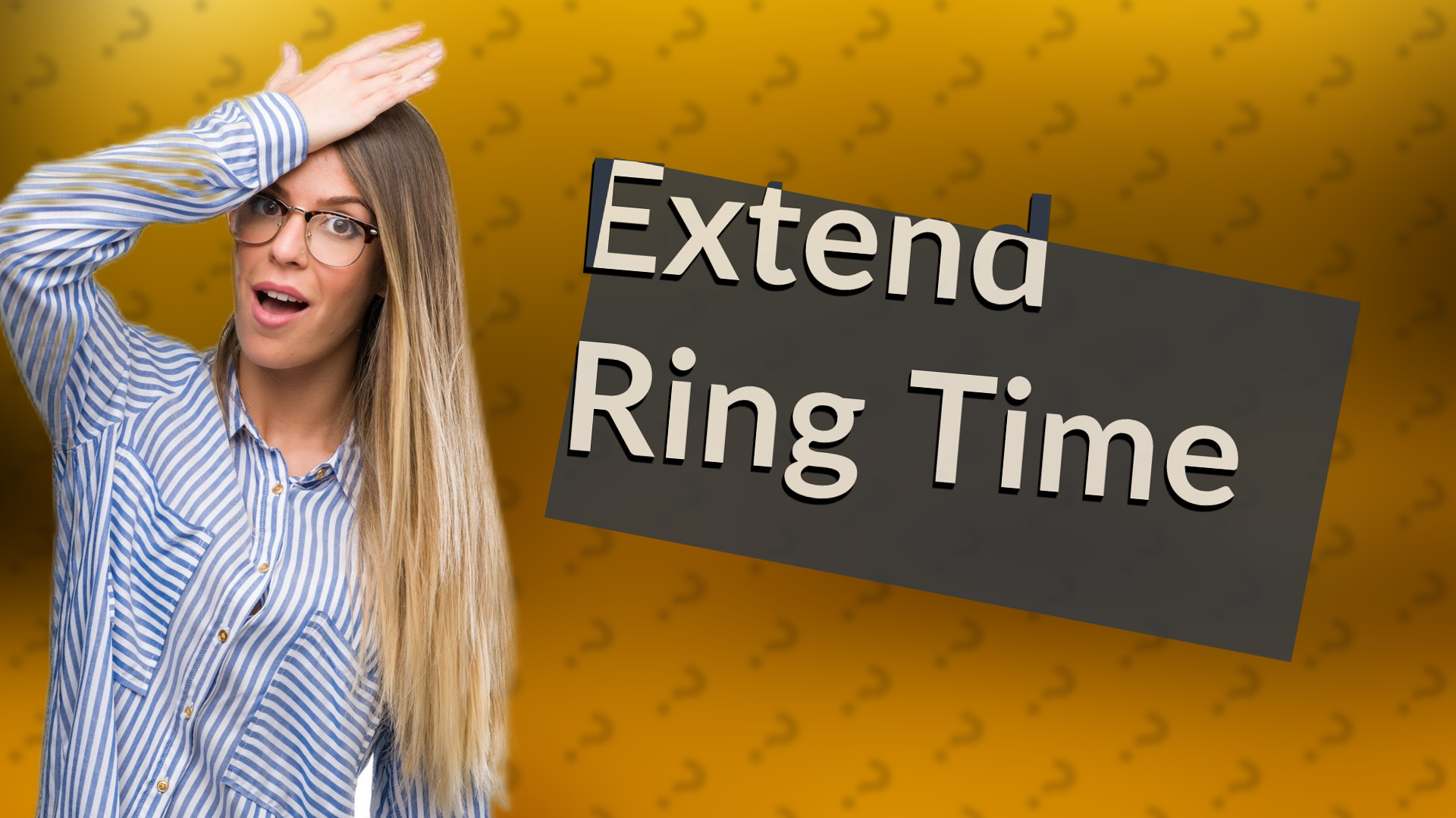 Extend Ring Time