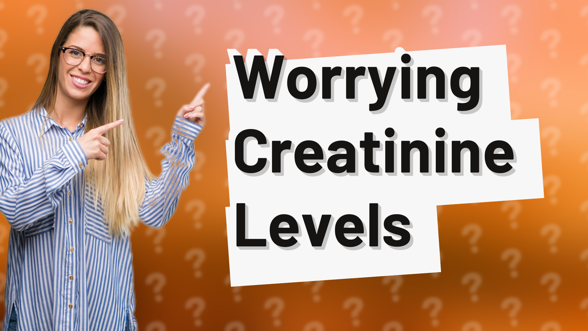 Worrying Creatinine Levels