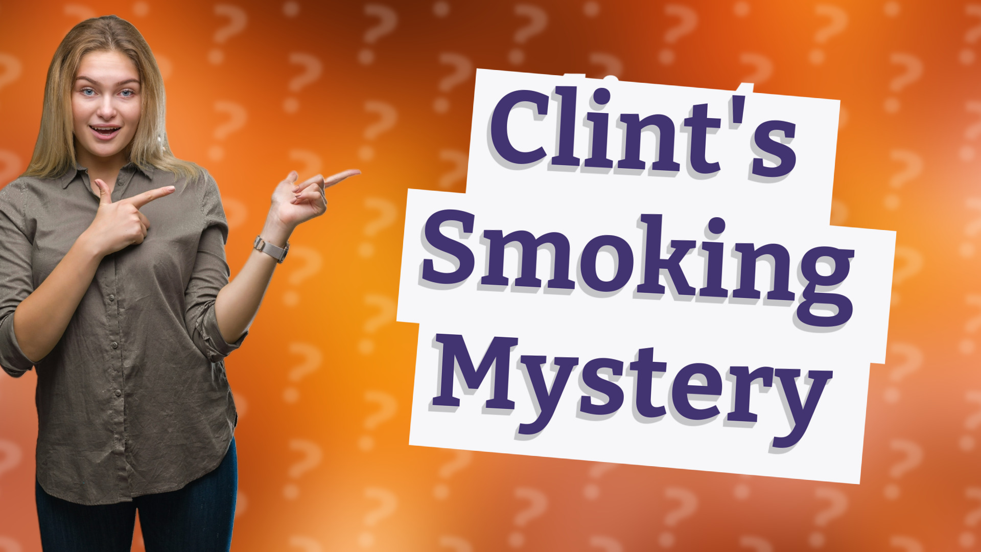 Clint's Smoking Mystery