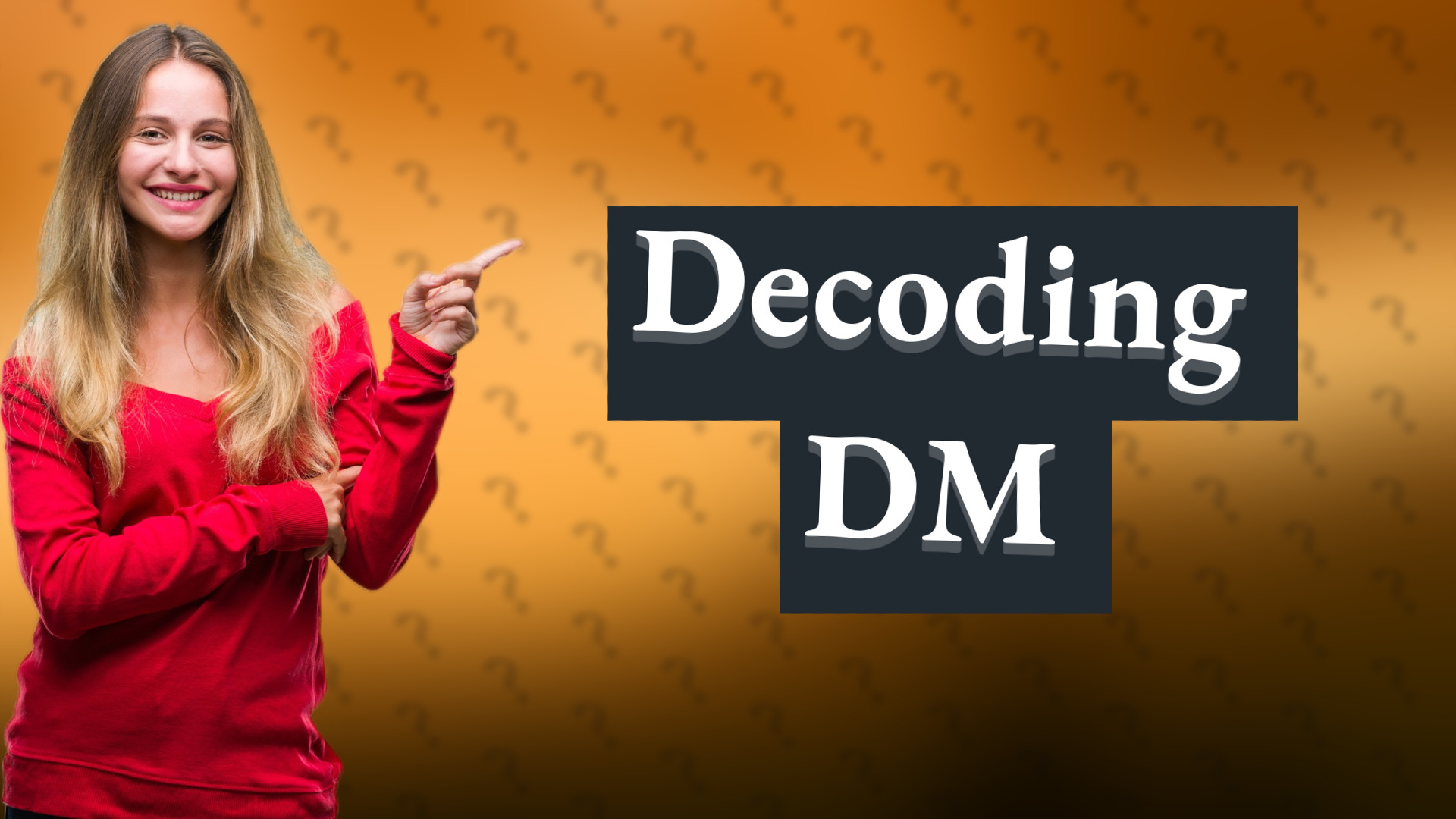 Decoding DM