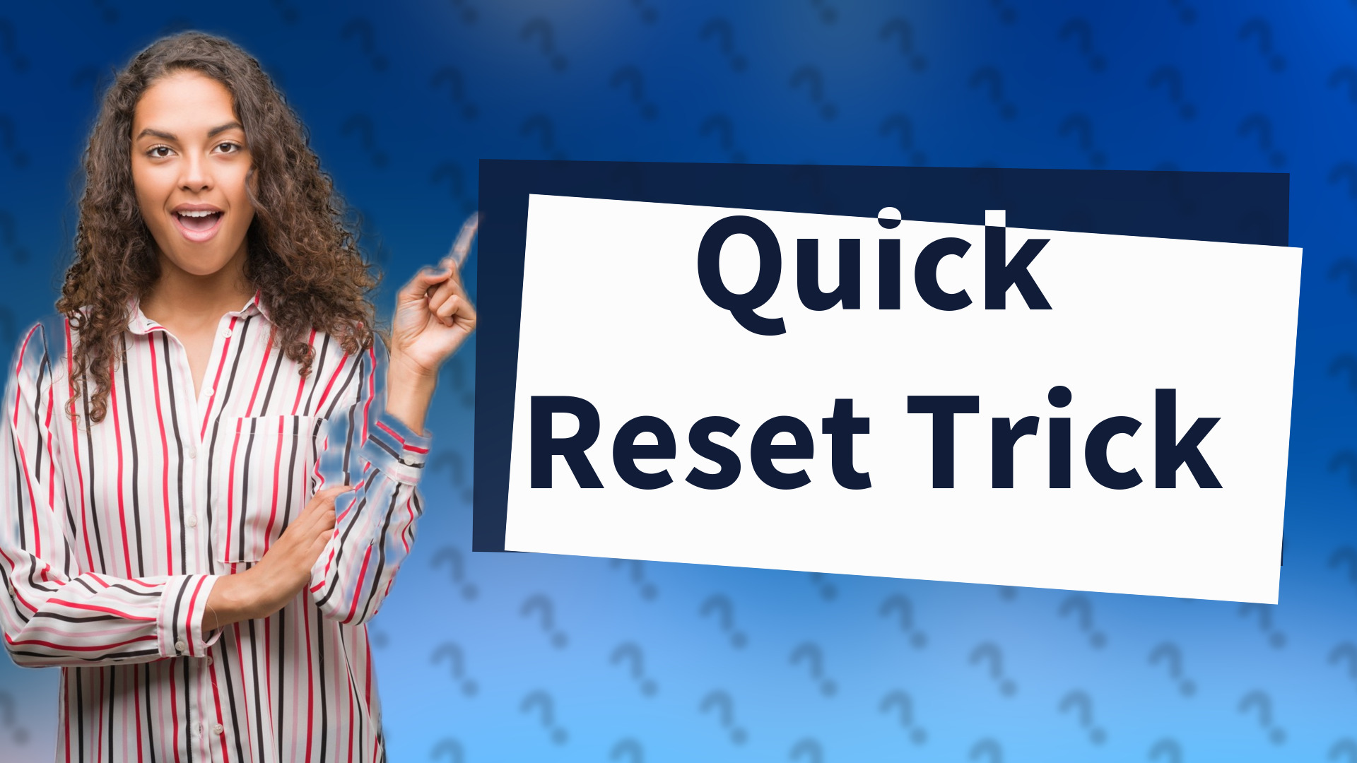 Quick Reset Trick
