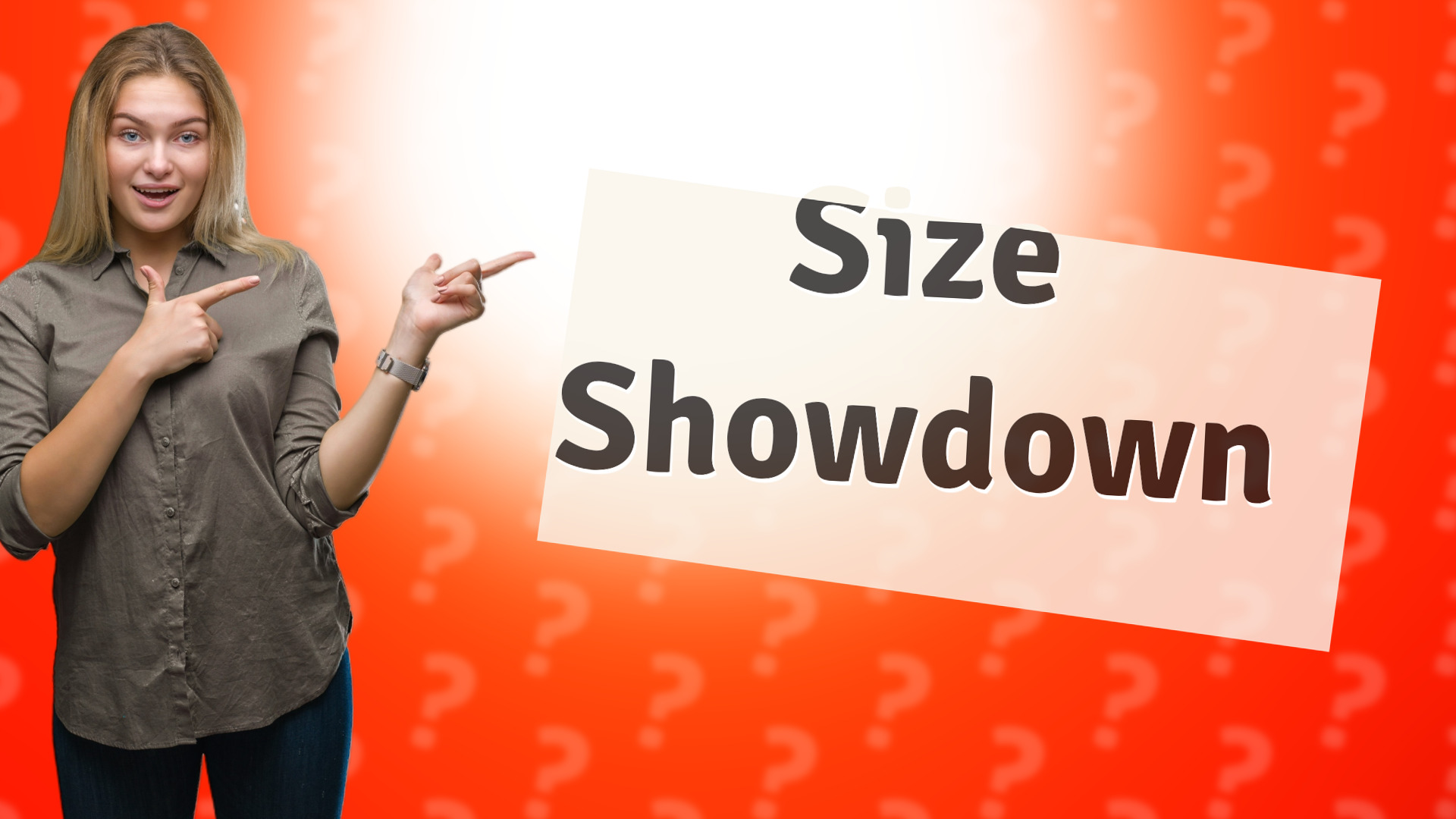Size Showdown