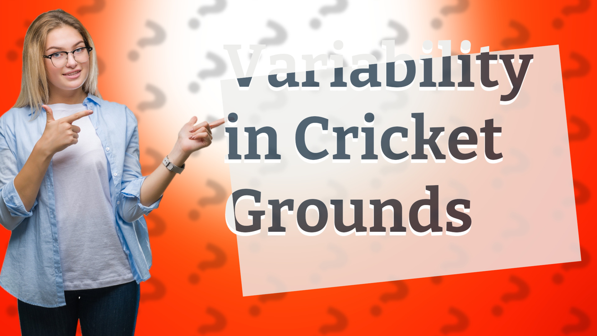 Variability in Cricket Grounds