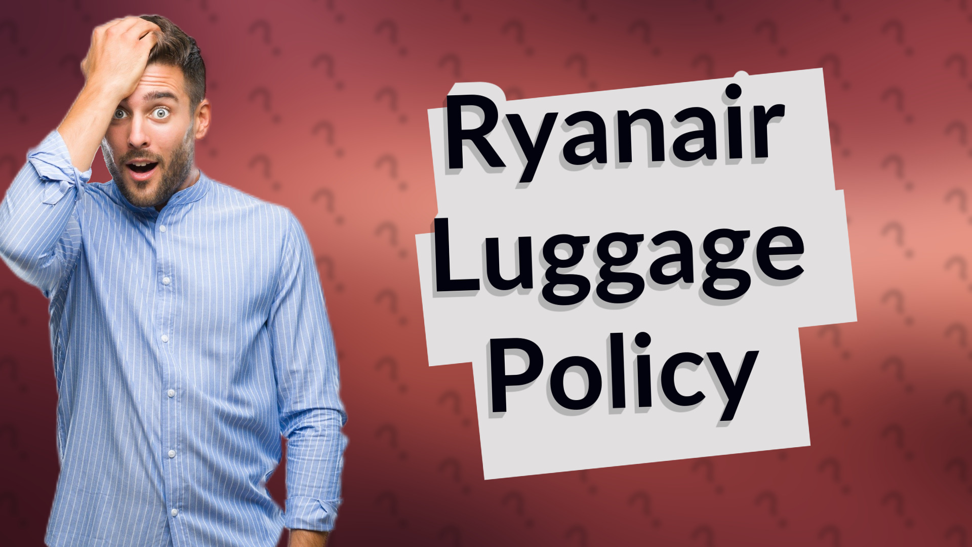 Ryanair Luggage Policy
