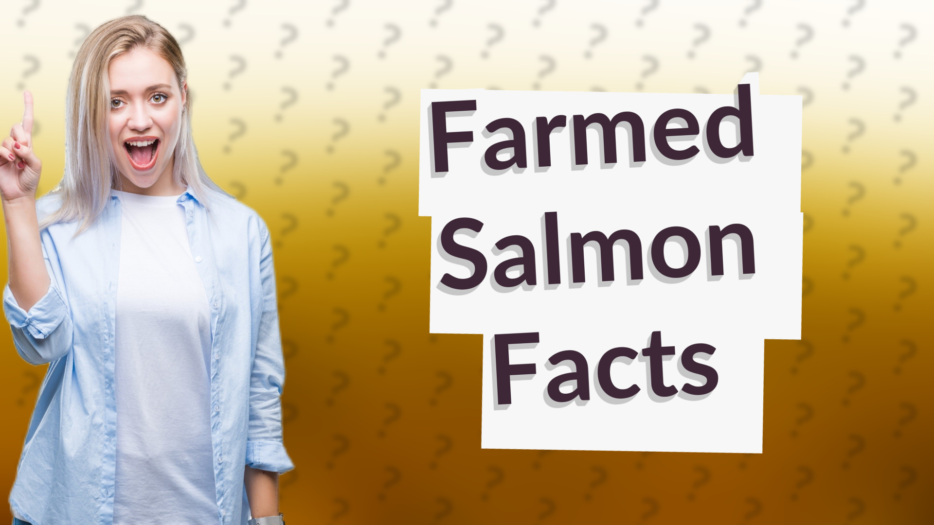 Farmed Salmon Facts