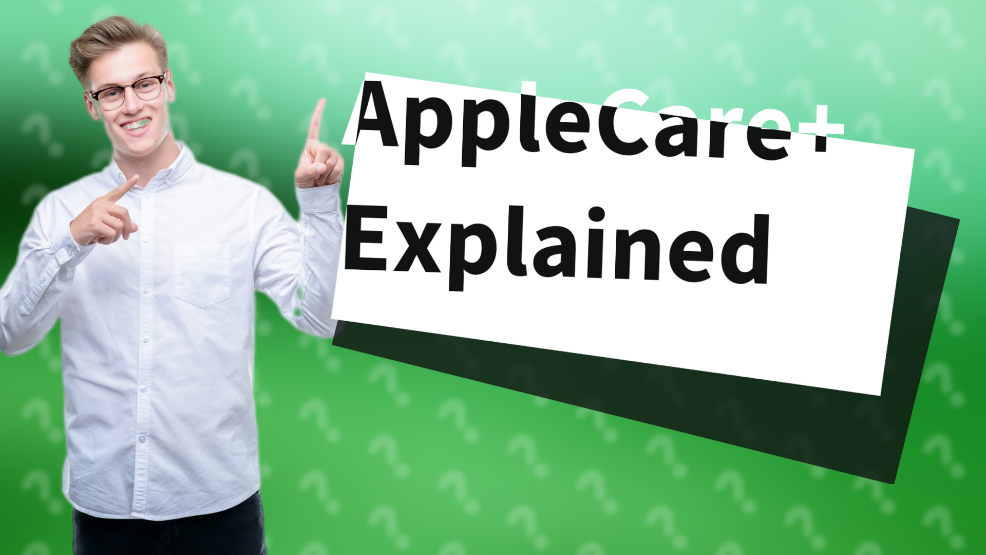 AppleCare+ Explained