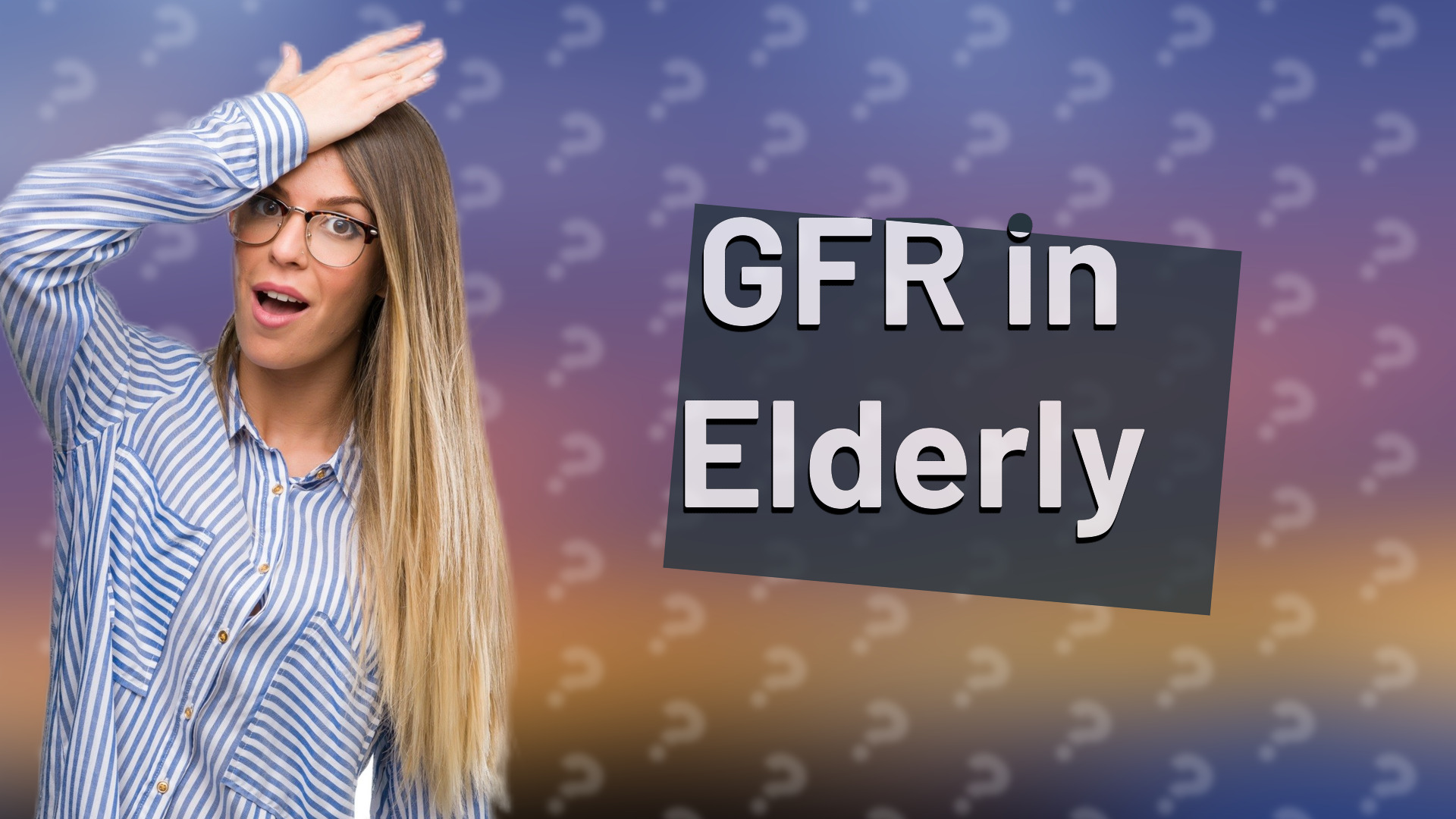GFR in Elderly