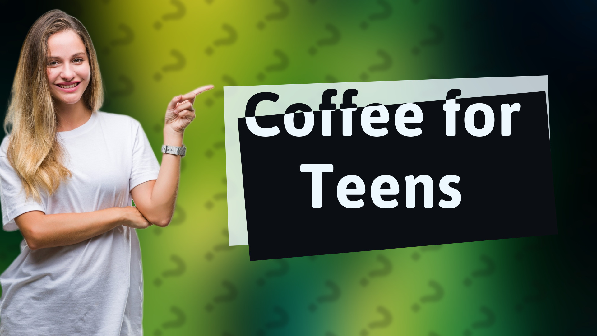 Coffee for Teens