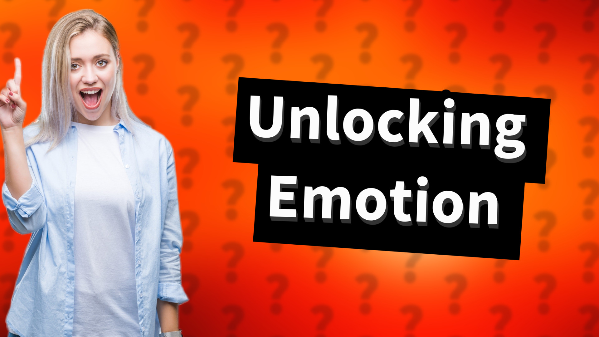 Unlocking Emotion