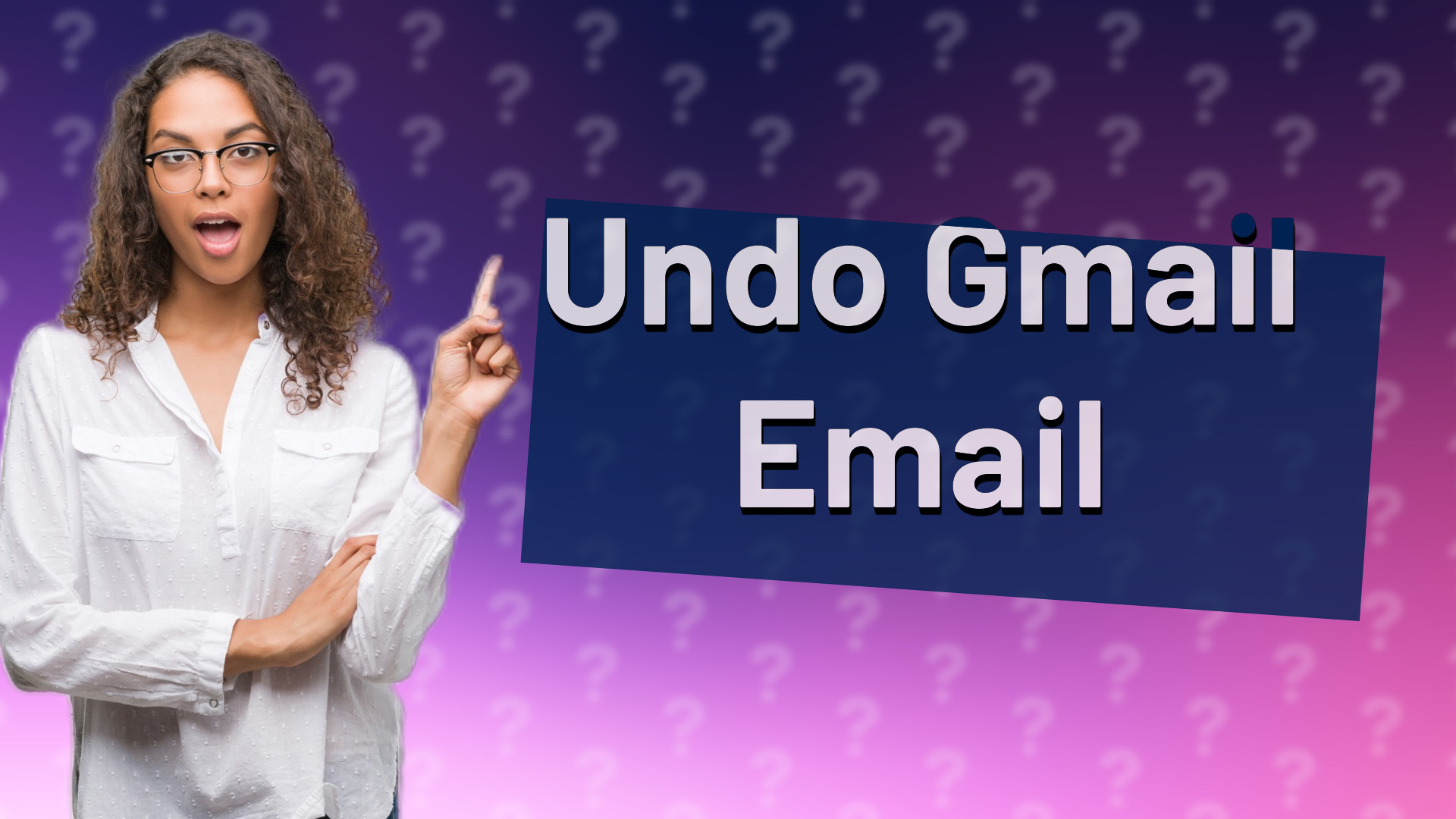 Undo Gmail Email