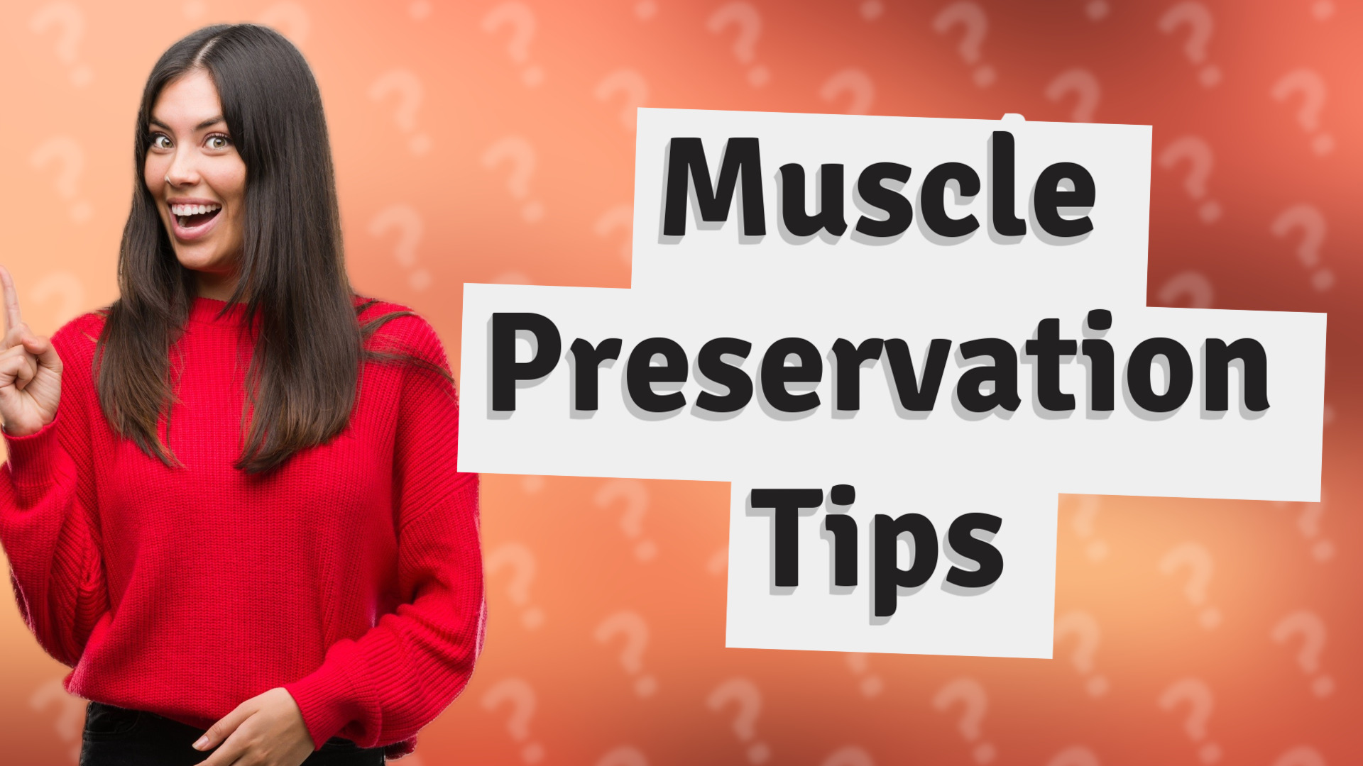 Muscle Preservation Tips