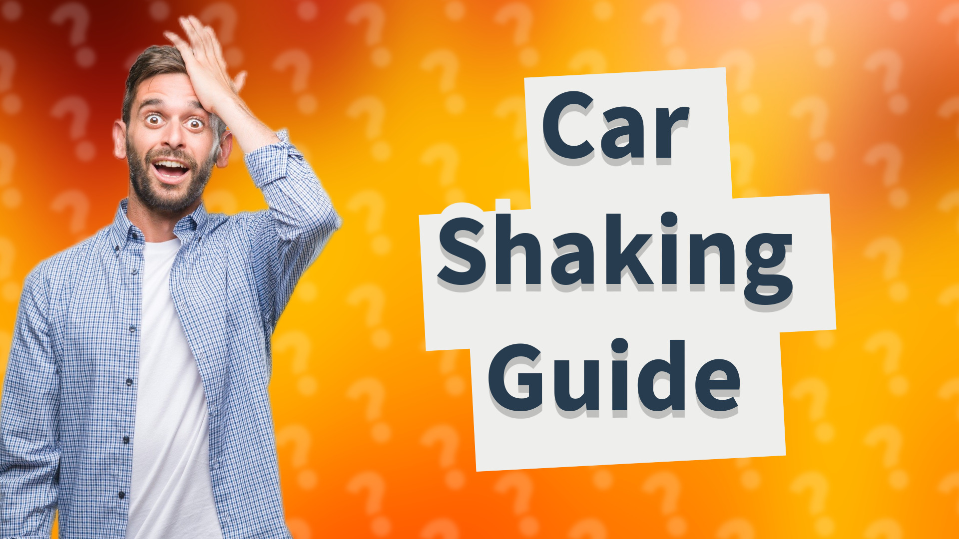 Car Shaking Guide