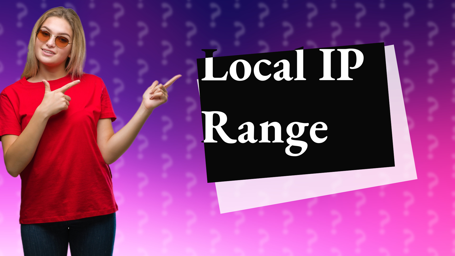 Local IP Range
