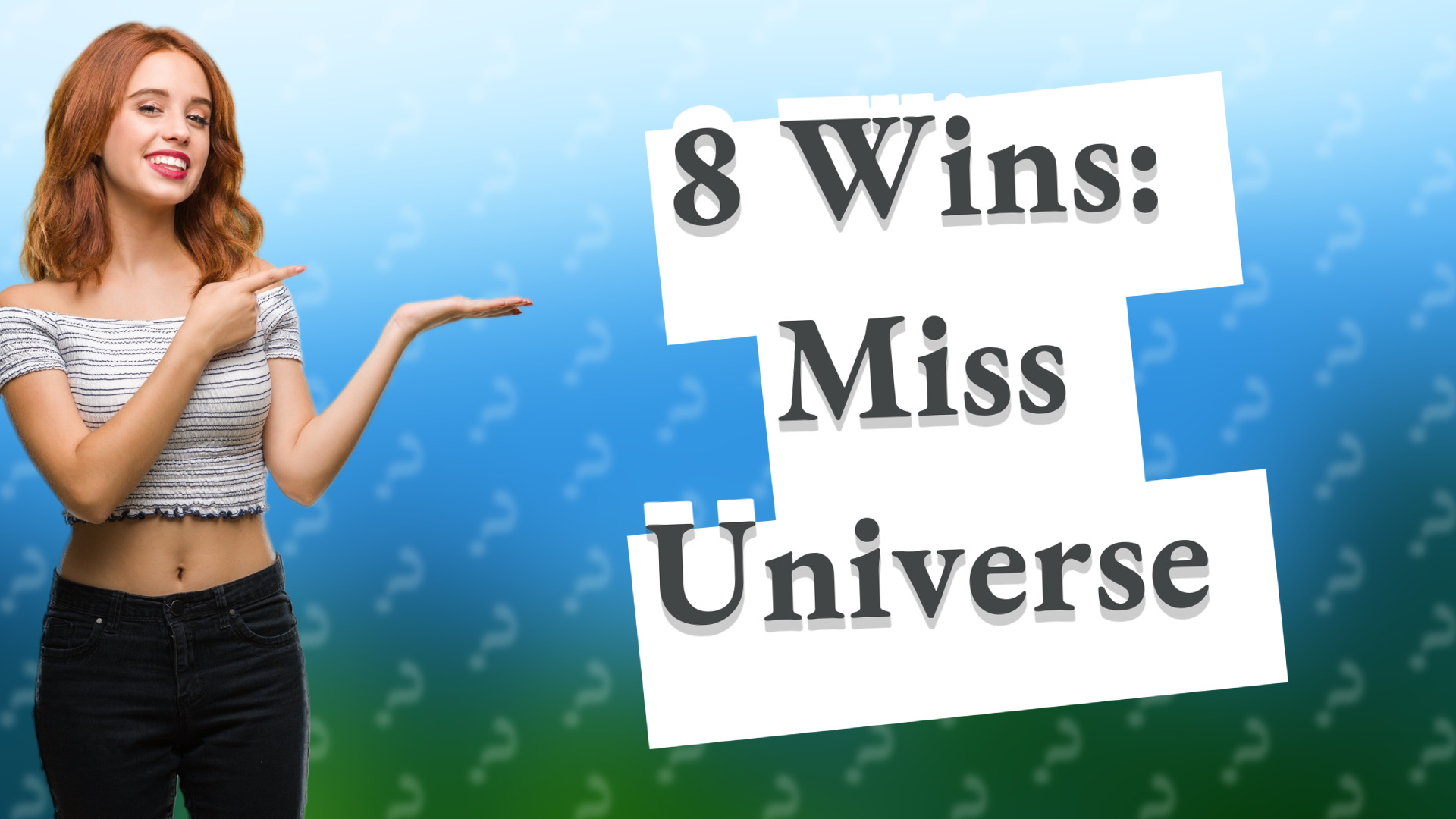 8 Wins: Miss Universe