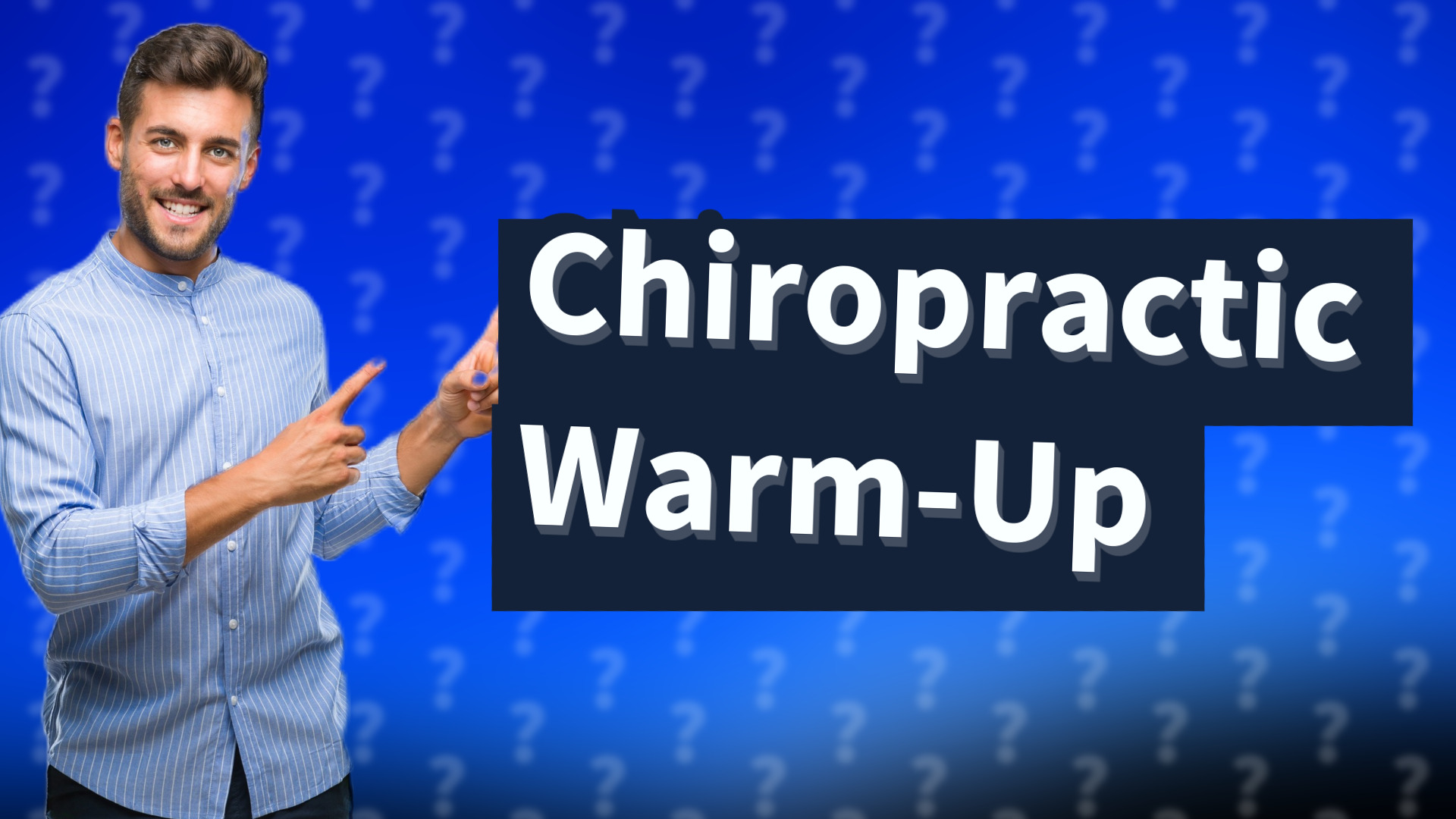 Chiropractic Warm-Up
