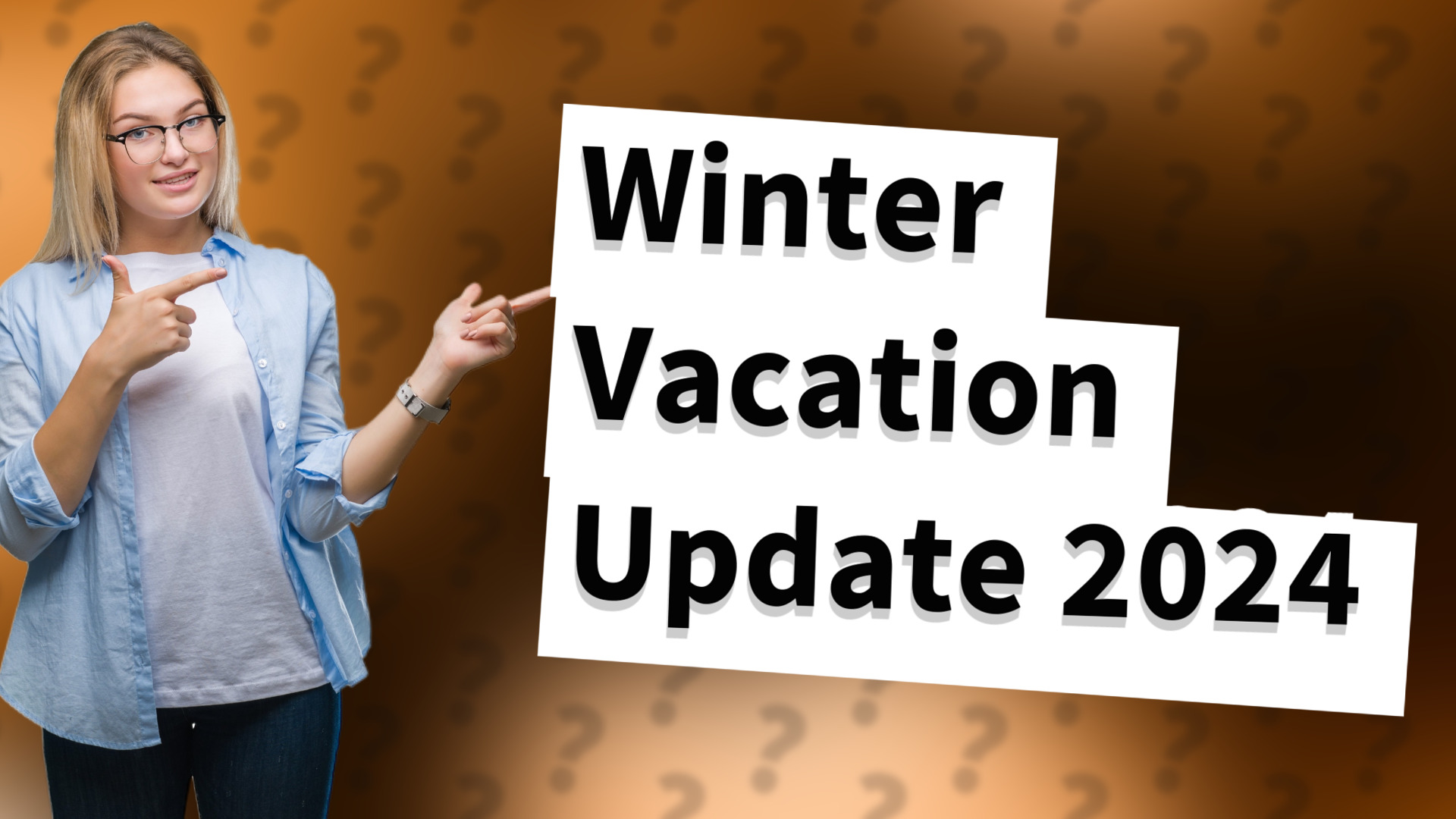Winter Vacation Update 2024