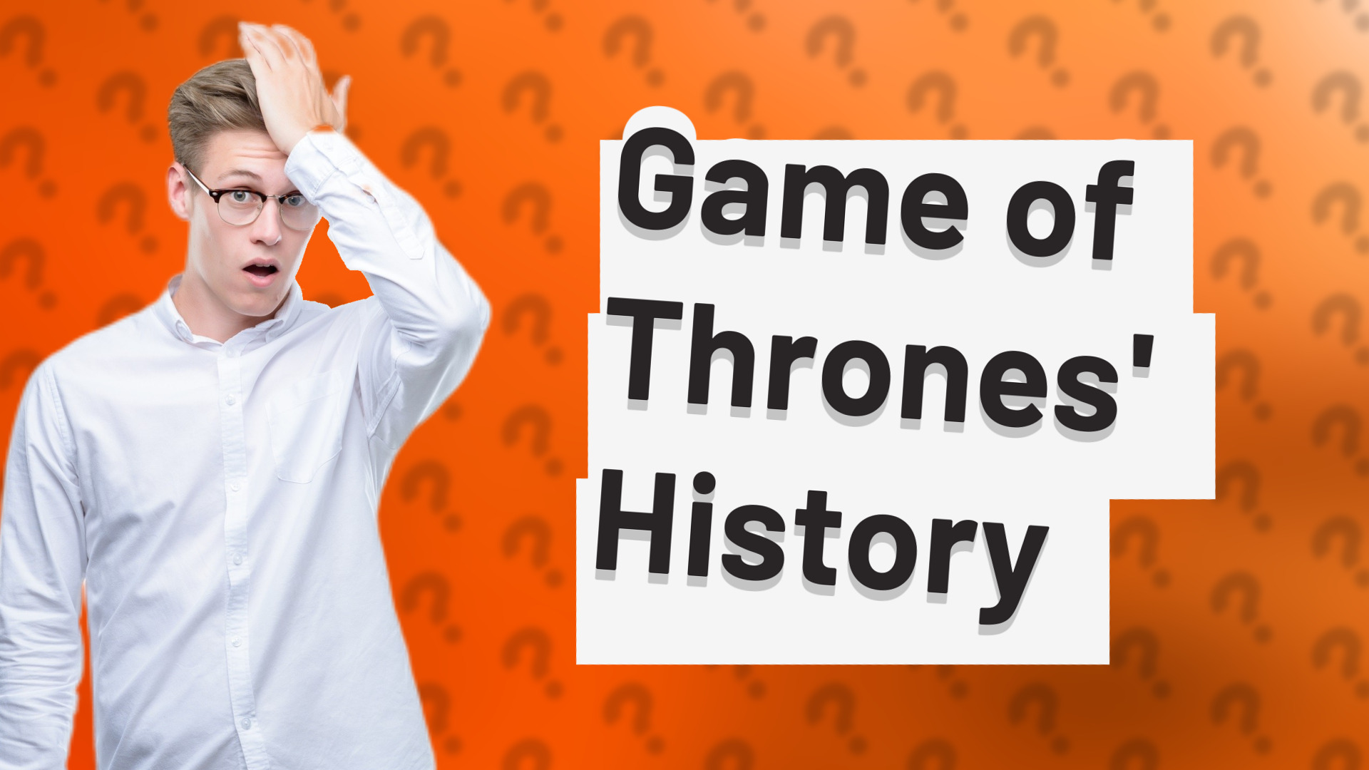 Game of Thrones' History