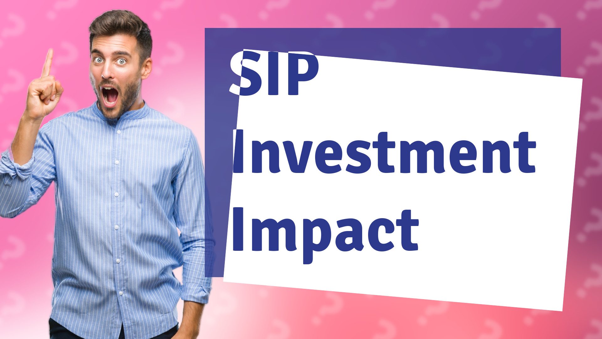 SIP Investment Impact